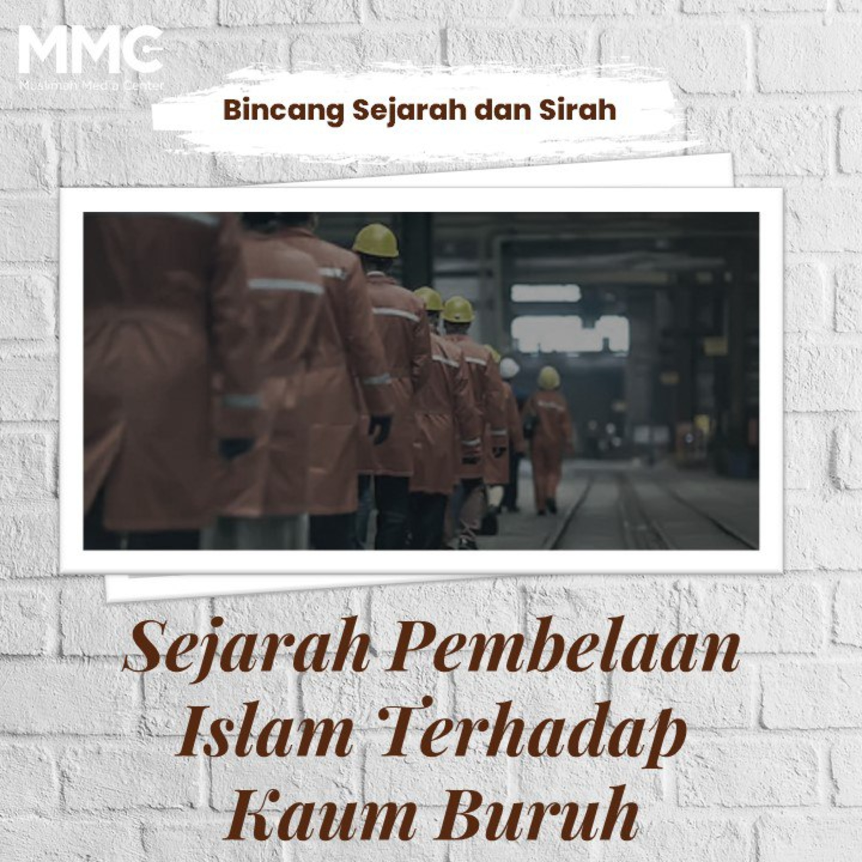 Bincang Sejarah dan Sirah #Eps27 - Sejarah Pembelaan Islam Terhadap Kaum Buruh episode artwork