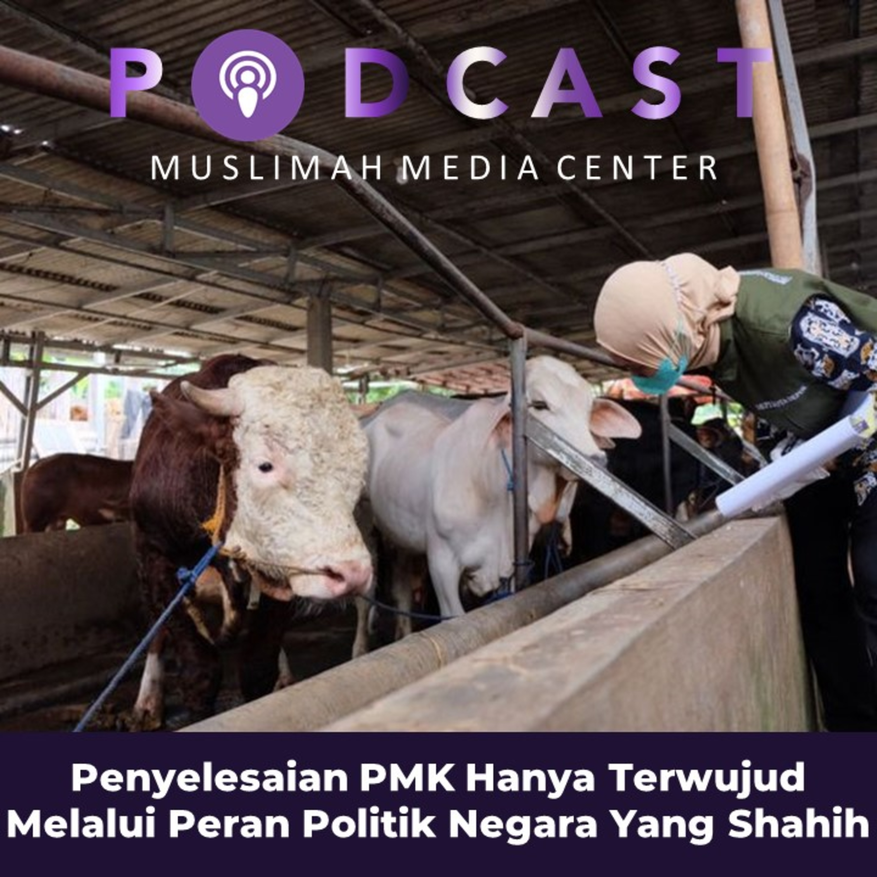 Ngomong Politik - Penyelesaian PMK Hanya Terwujud Melalui Peran Politik Negara Yang Shahih episode artwork