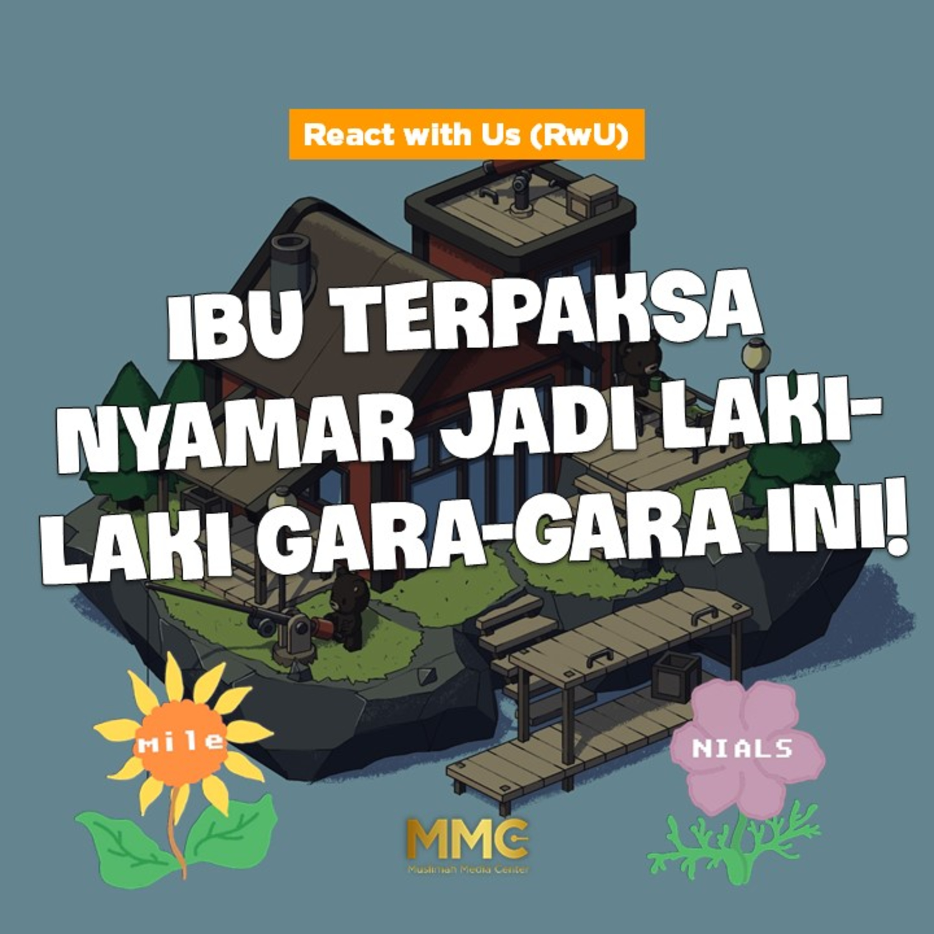React with Us - Ibu Terpaksa Nyamar Jadi Laki-laki Gara-gara Ini! episode artwork
