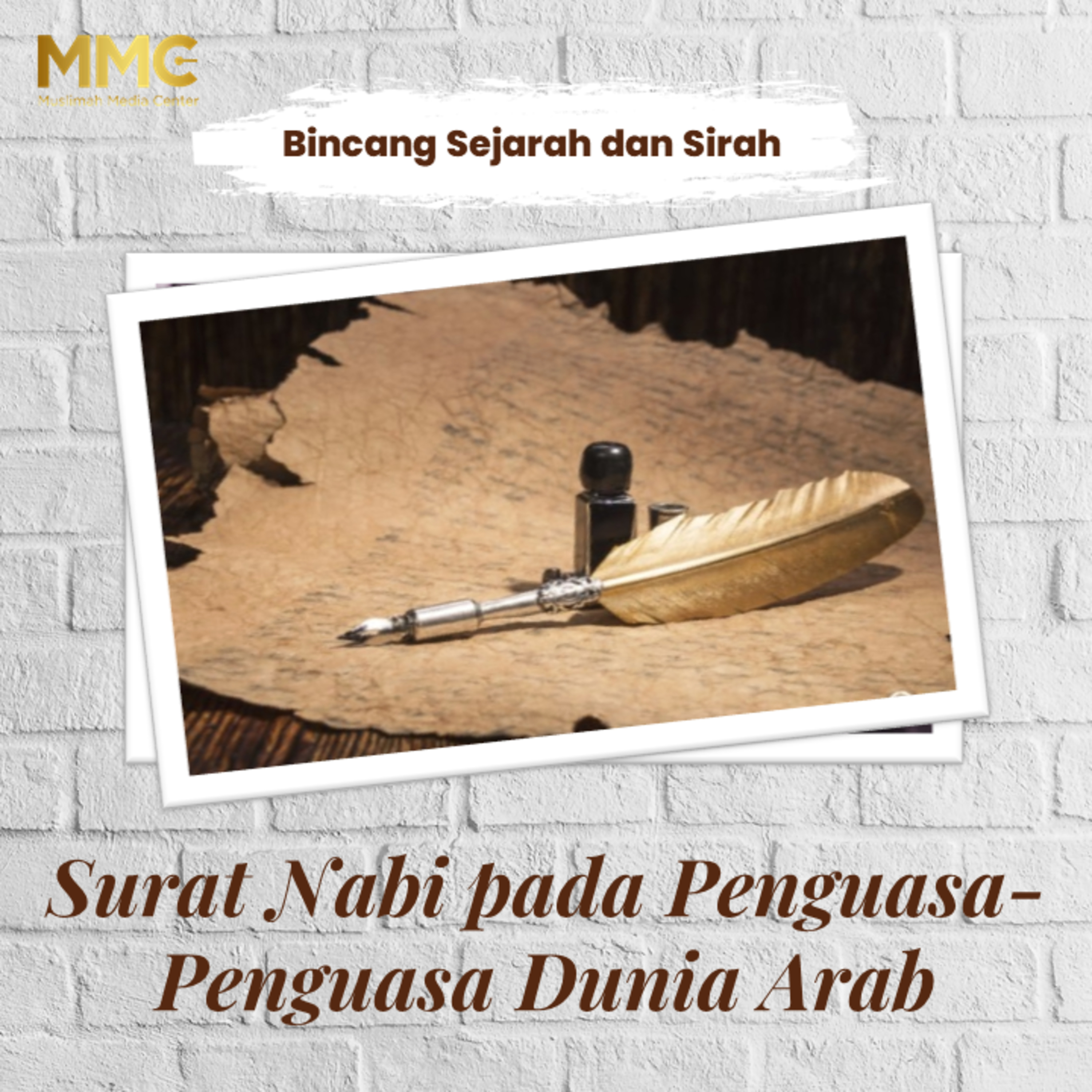 Bincang Sejarah dan Sirah - Surat Nabi Pada Penguasa-Penguasa Dunia Arab episode artwork