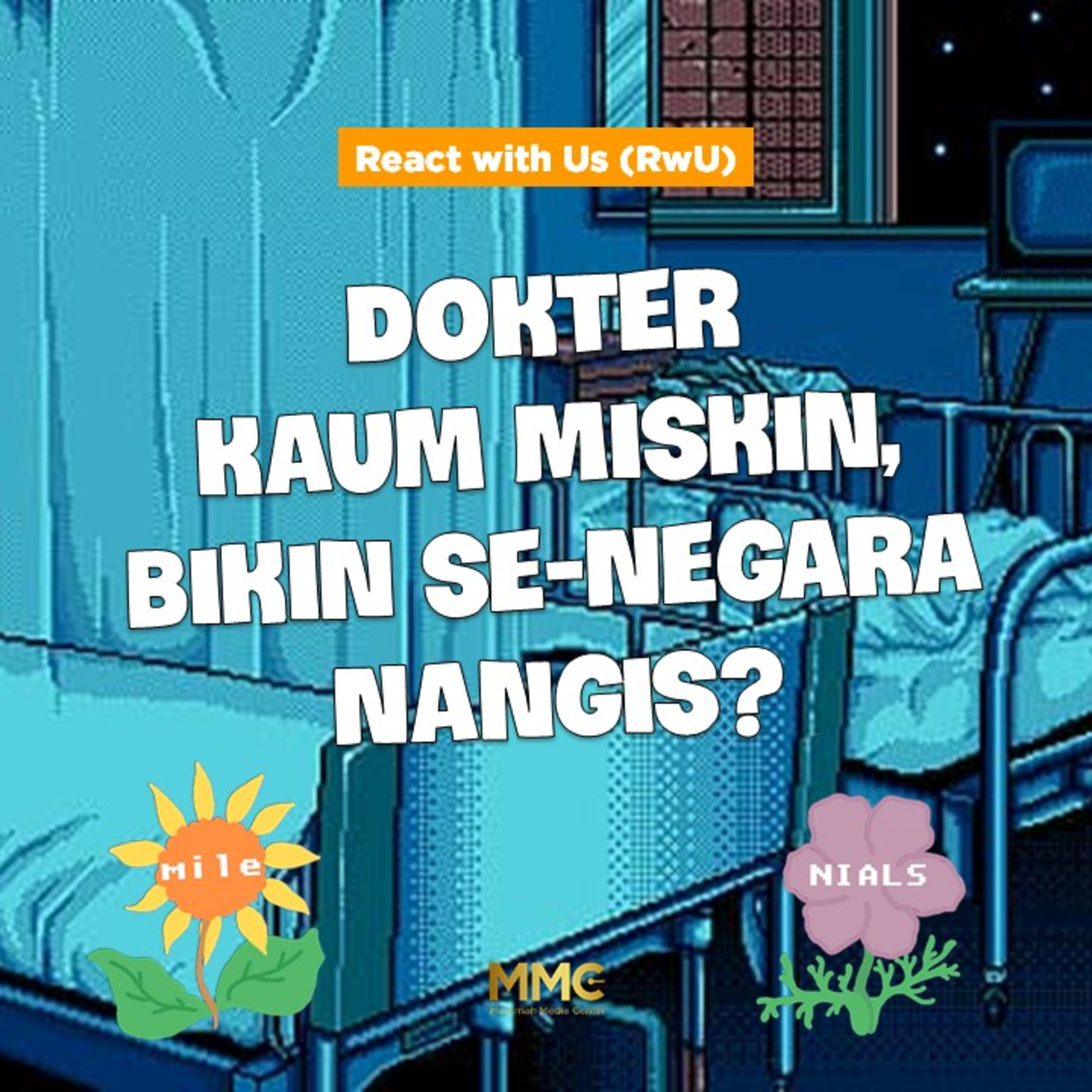 React with Us - Kematian Dokter Mashally, Dokter Kaum Miskin, Bikin se-Negara Nangis? episode artwork