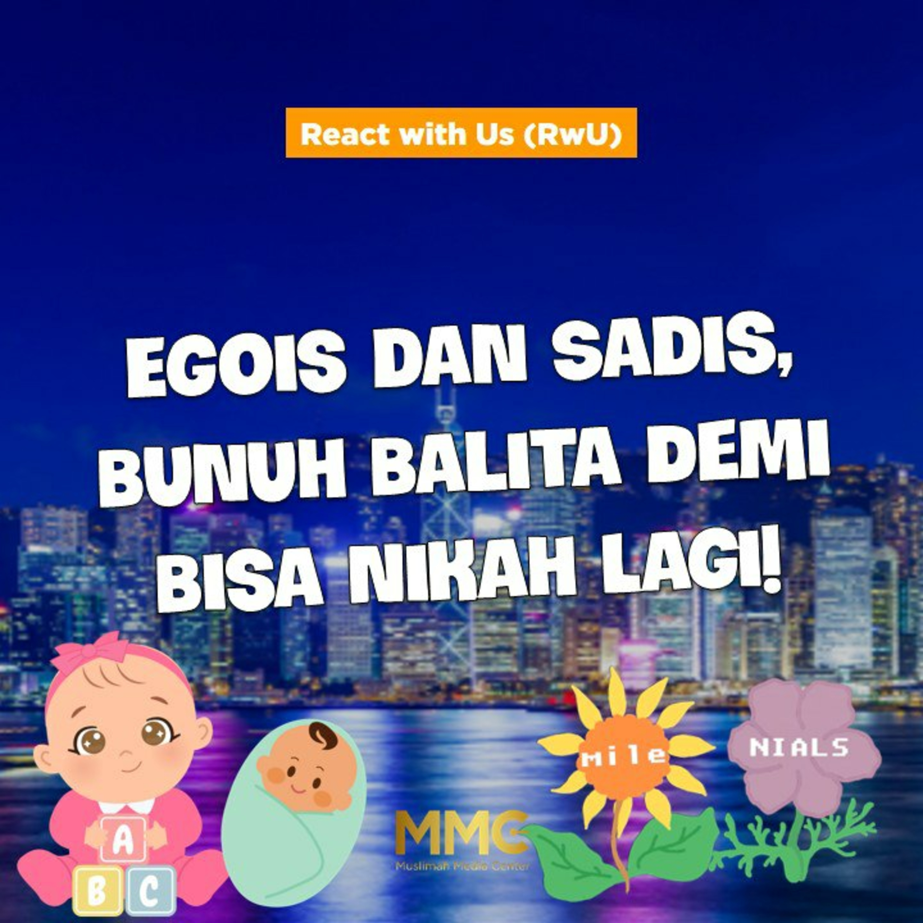 React with Us - Egois dan Sadis, Bunuh Balita Demi Bisa Nikah Lagi!  episode artwork