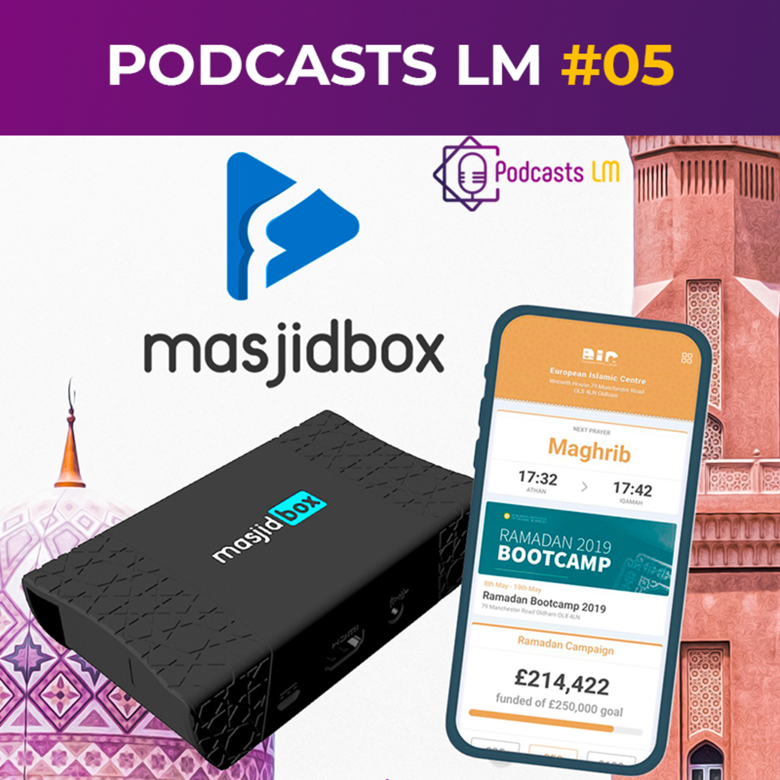 Podcast LM #05 - Les Mosquées à l'ère du numérique Épisode 3