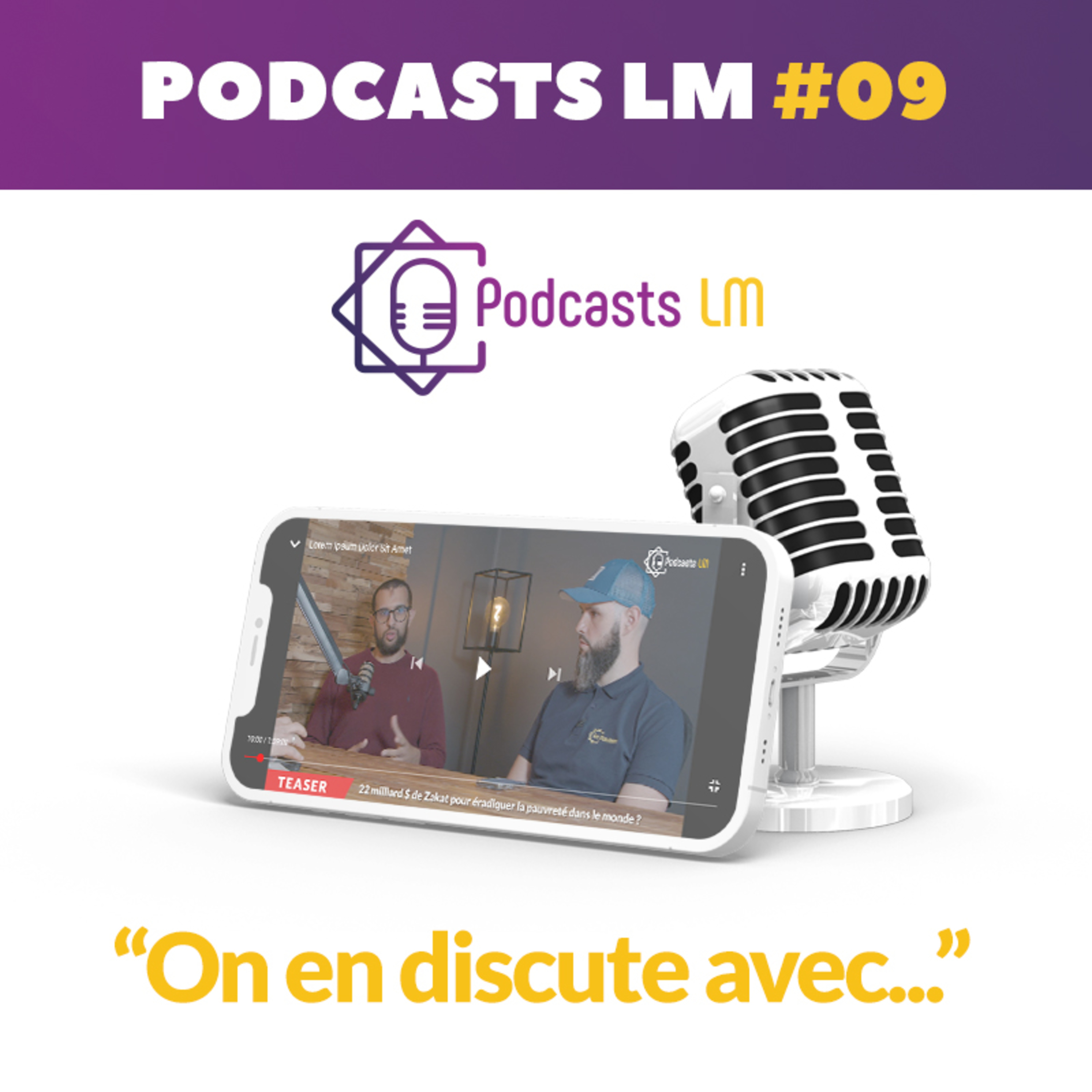 Podcast LM #09 - 22 milliard $ de Zakat pour éradiquer la pauvreté dans le monde ?