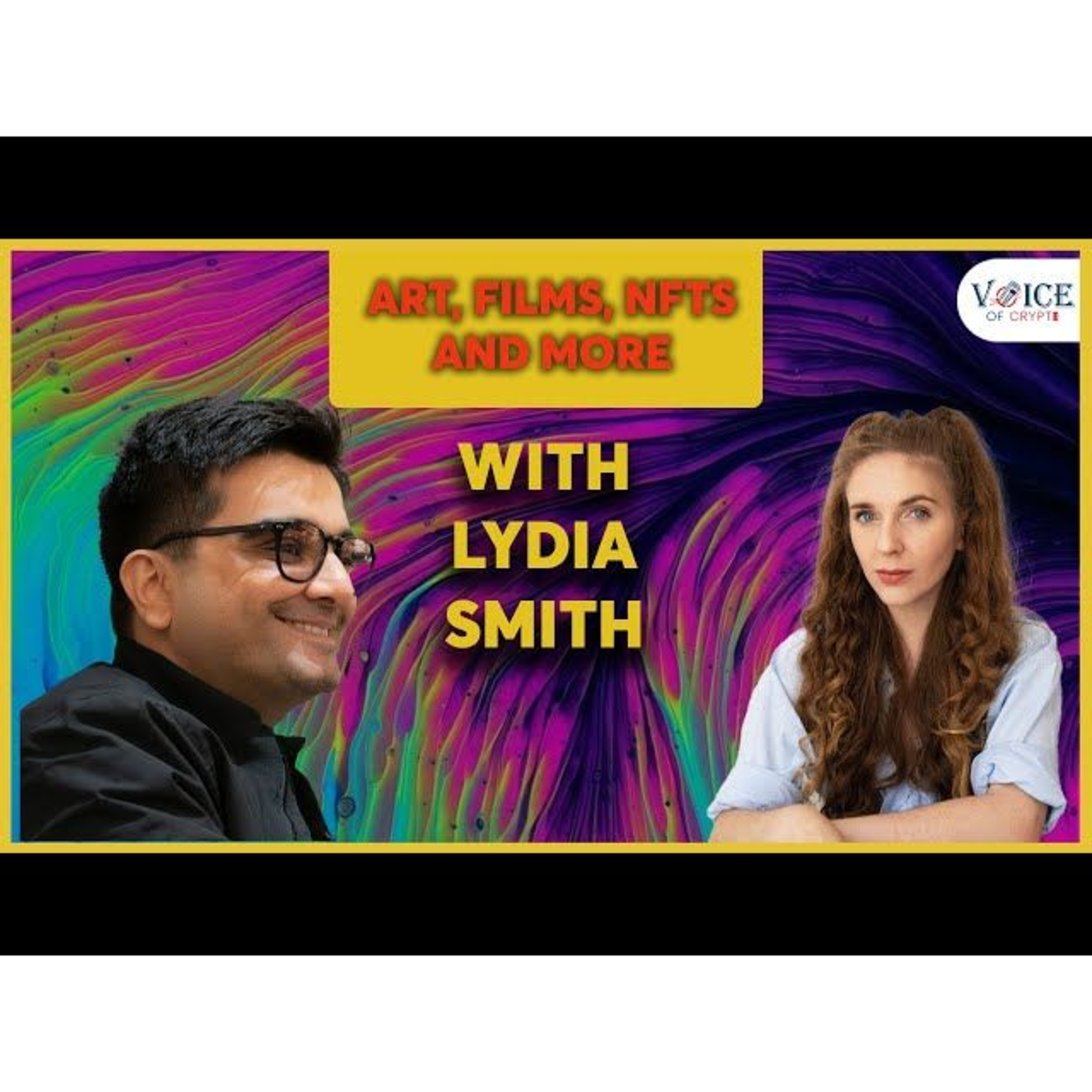 Art, Films, NFTs And More With Lydia Smith | VOC Exclusive | Voice of Crypto episode artwork