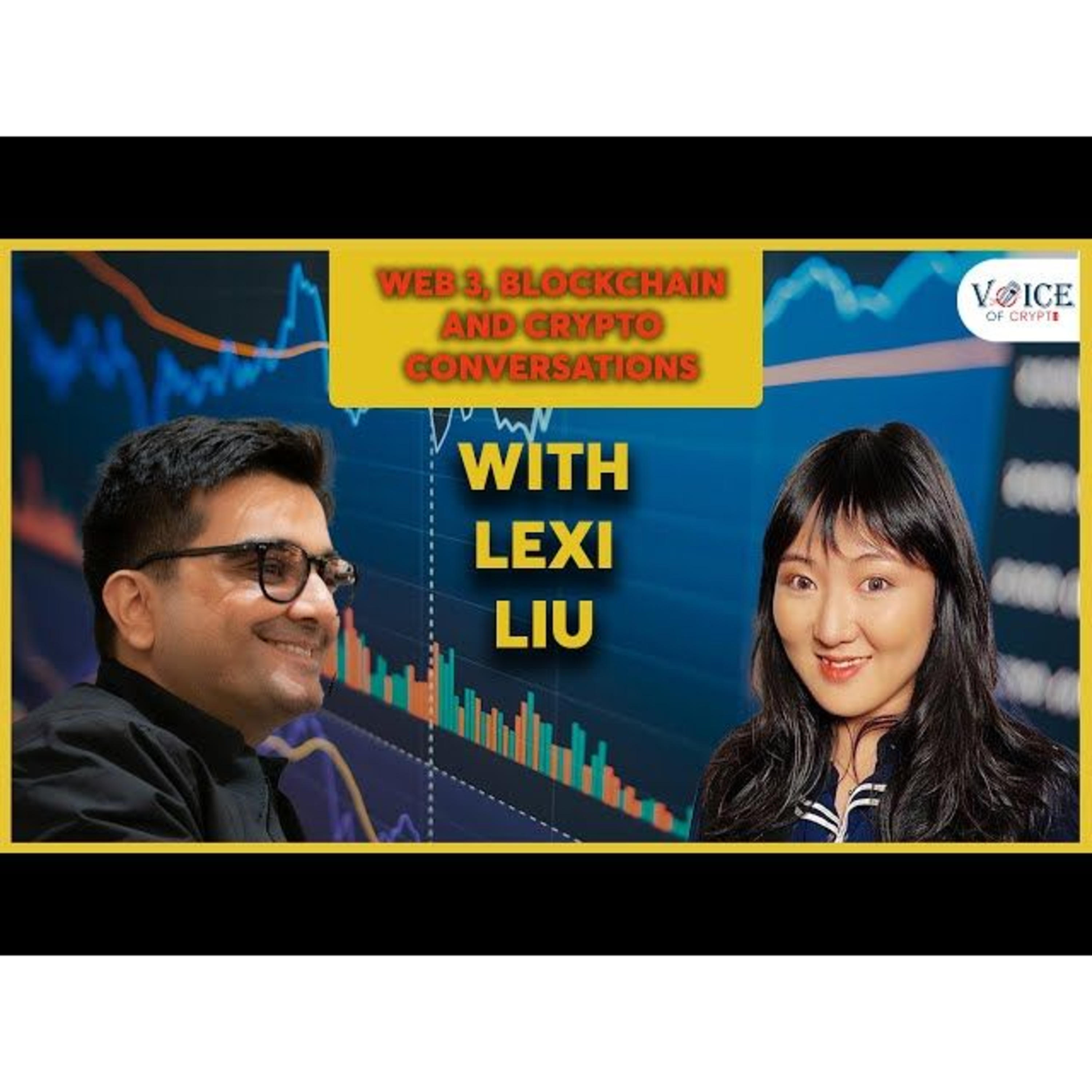 Web 3, Blockchain and Crypto Conversations with Lexi Liu | VOC Exclusive Interview episode artwork