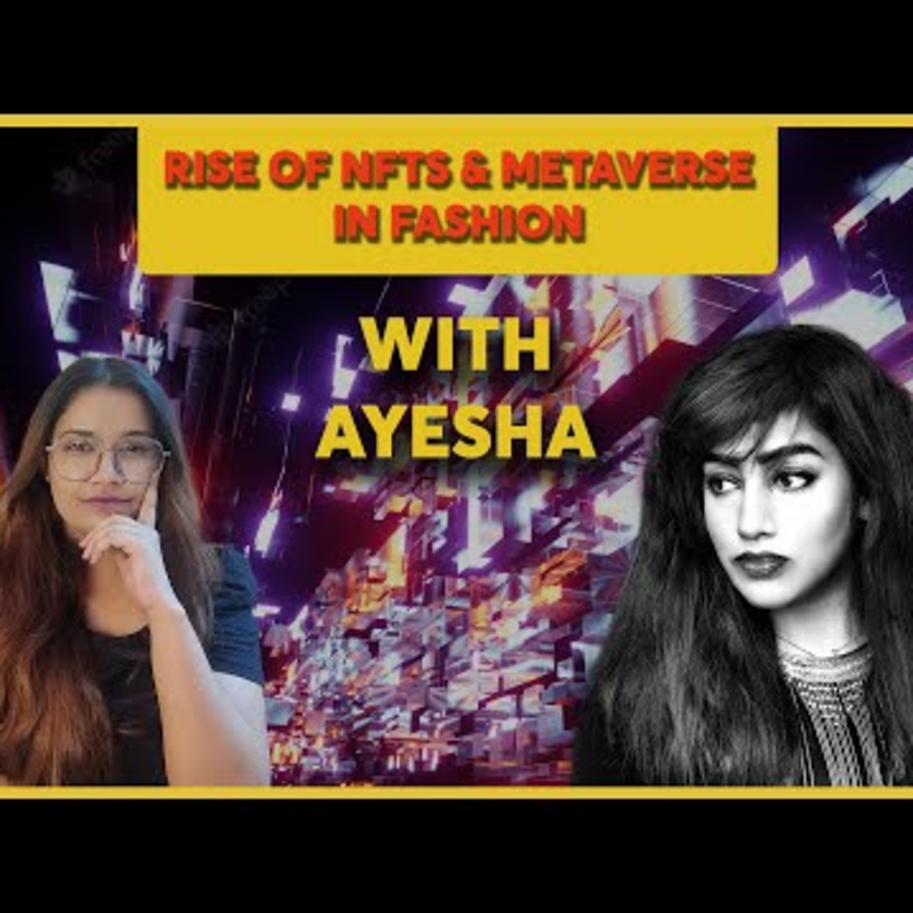 The Rise of NFTs and Metaverse in Fashion | VOC Exclusive with Ayesha episode artwork