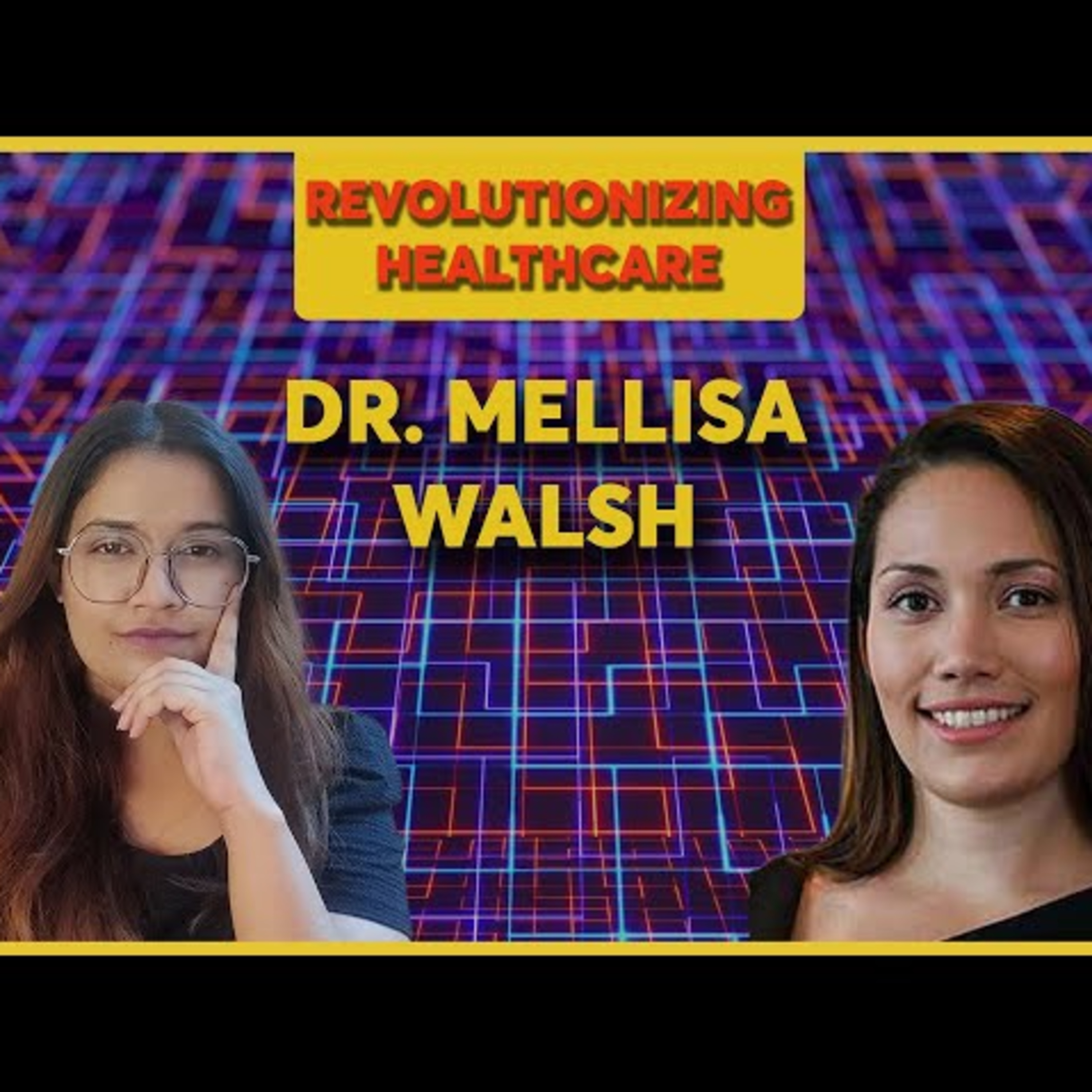 Revolutionizing Healthcare with Web3 and Blockchain | Exclusive Talk With Dr. Mellisa Walsh episode artwork