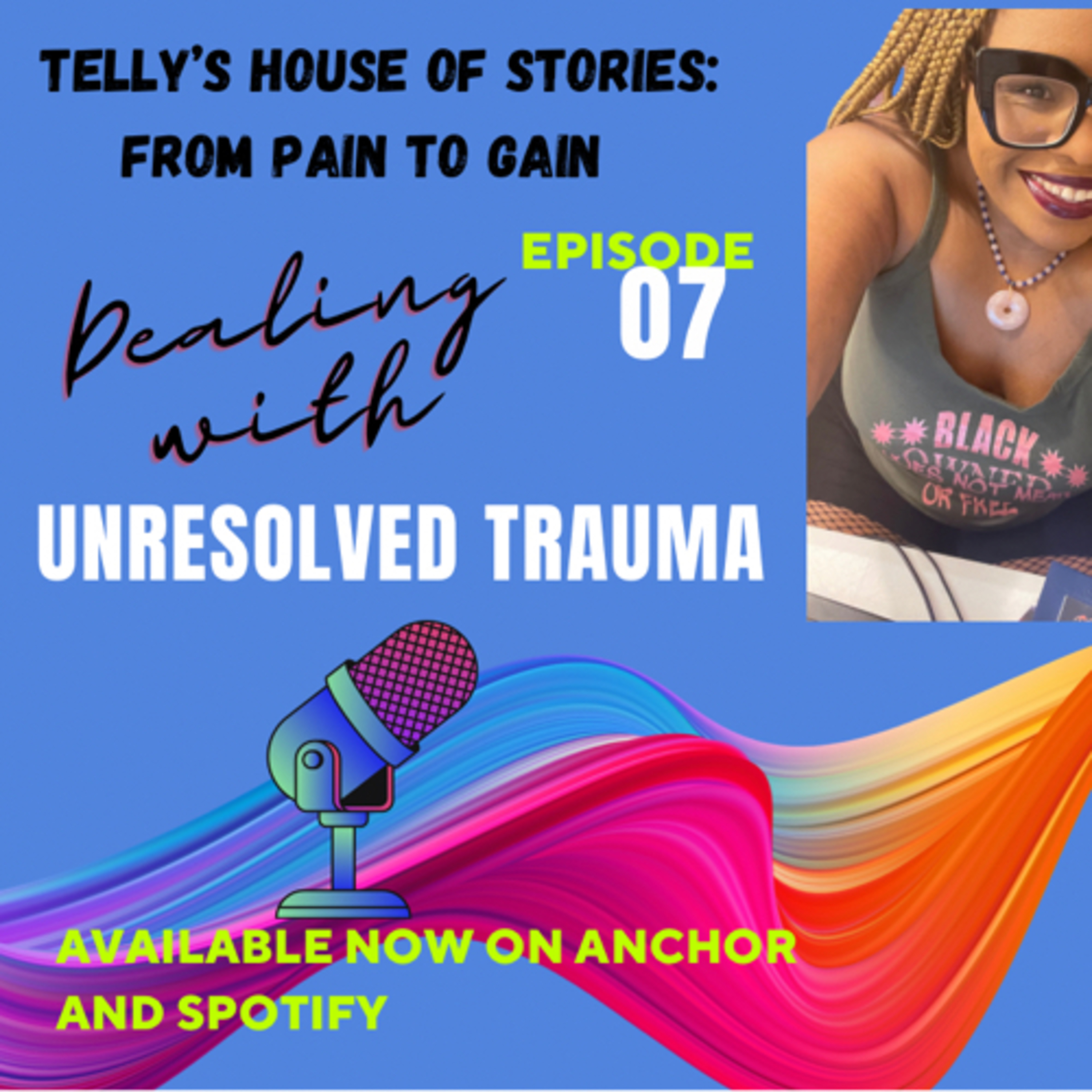 Dealing with Unresolved Trauma