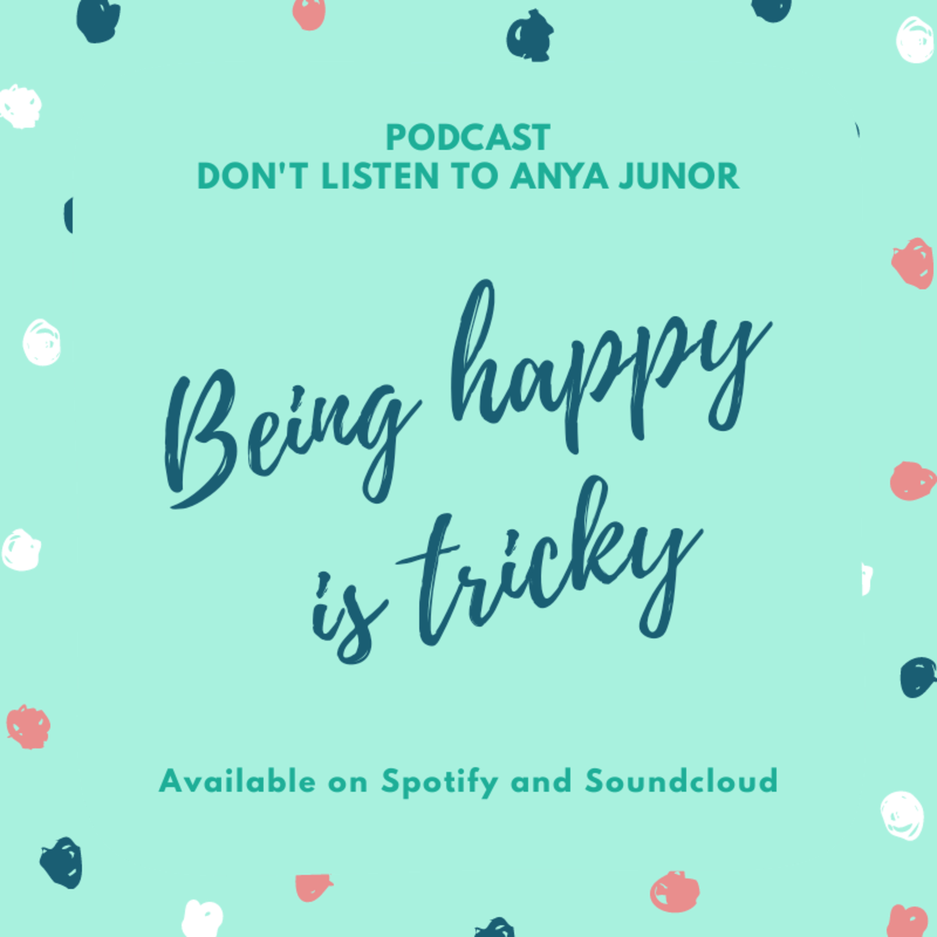 Don\'t Listen To Anya Junor