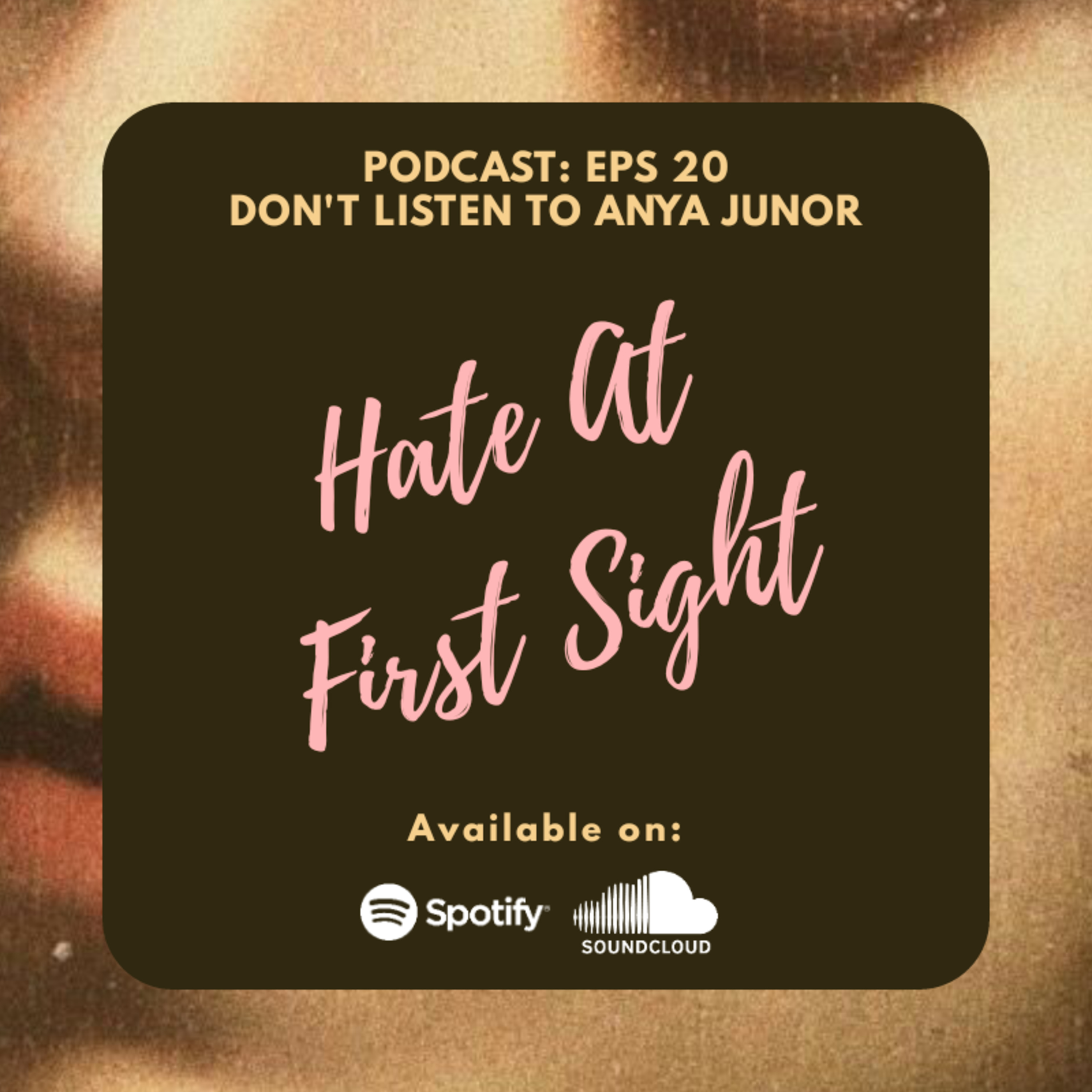 Don\'t Listen To Anya Junor
