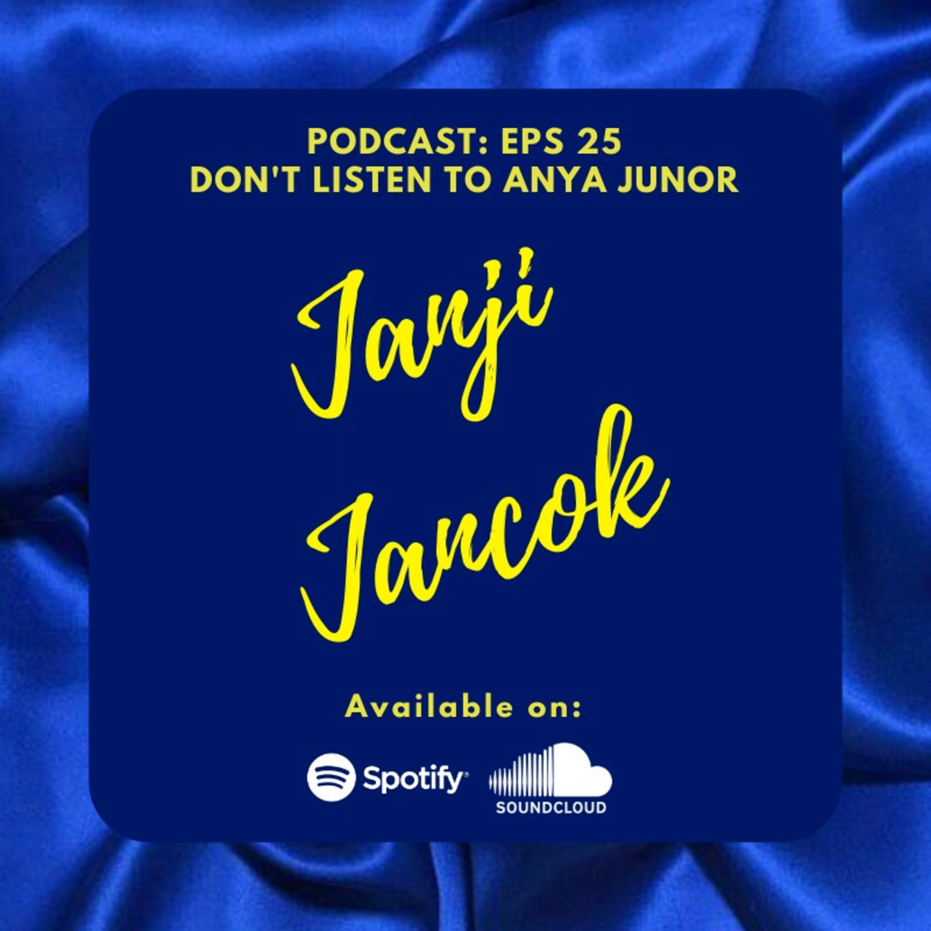 Don\'t Listen To Anya Junor