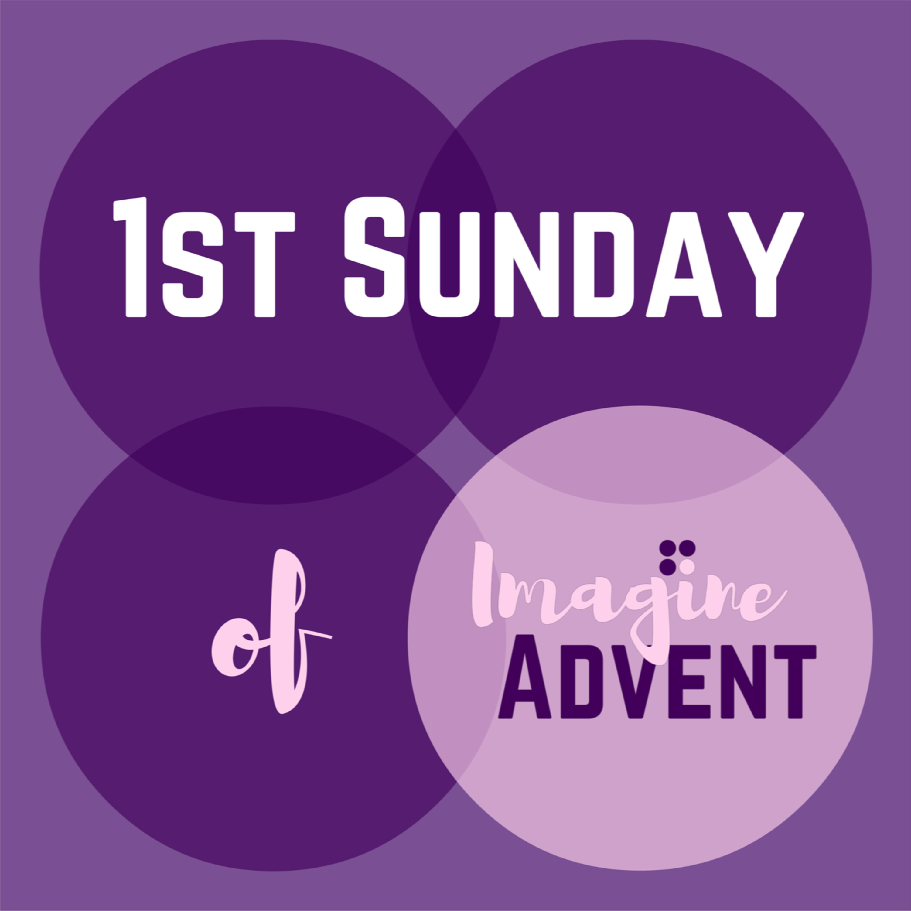 Imagine Advent - First Sunday episode artwork