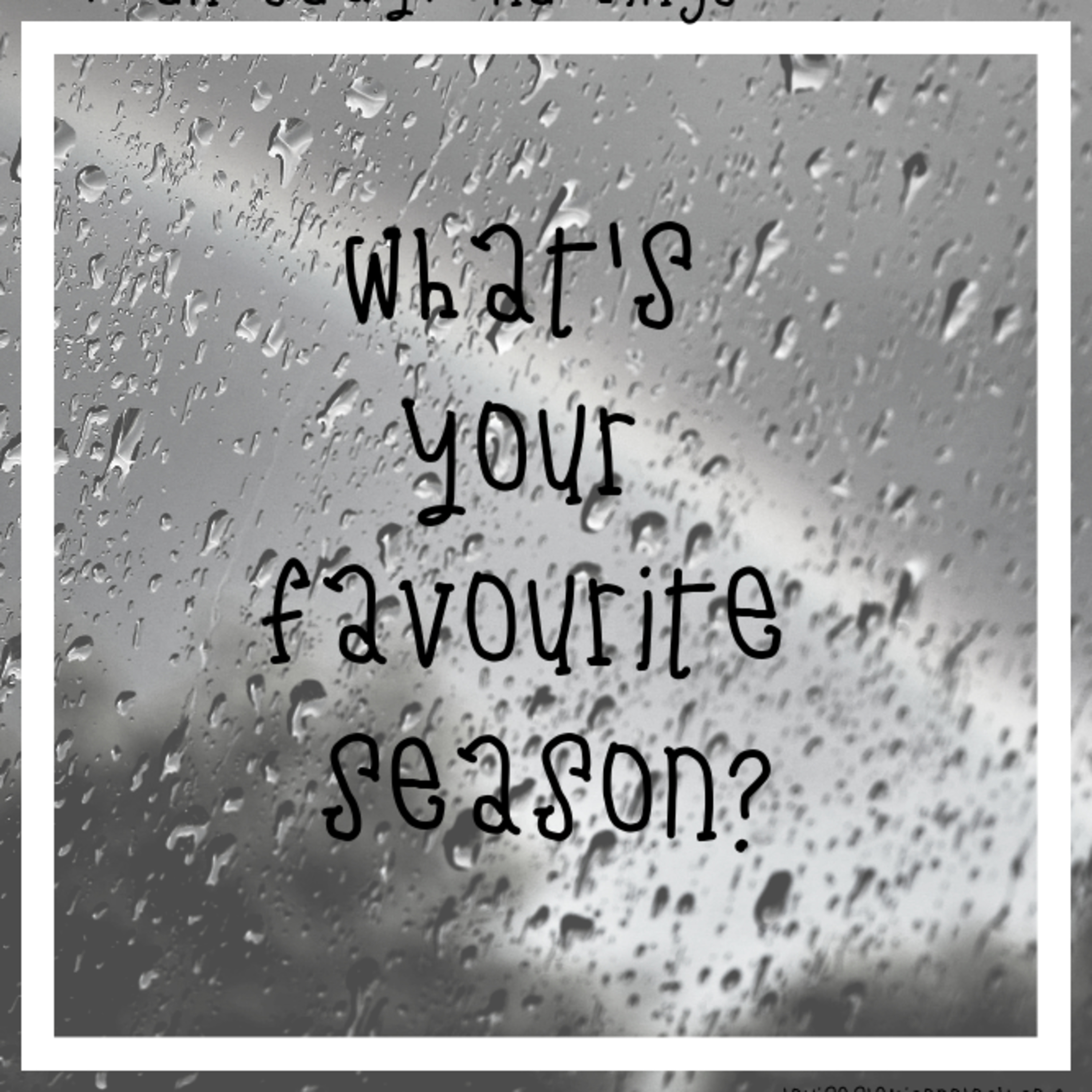 Wednesday Wonderings Ep 2 - What's your favourite season?