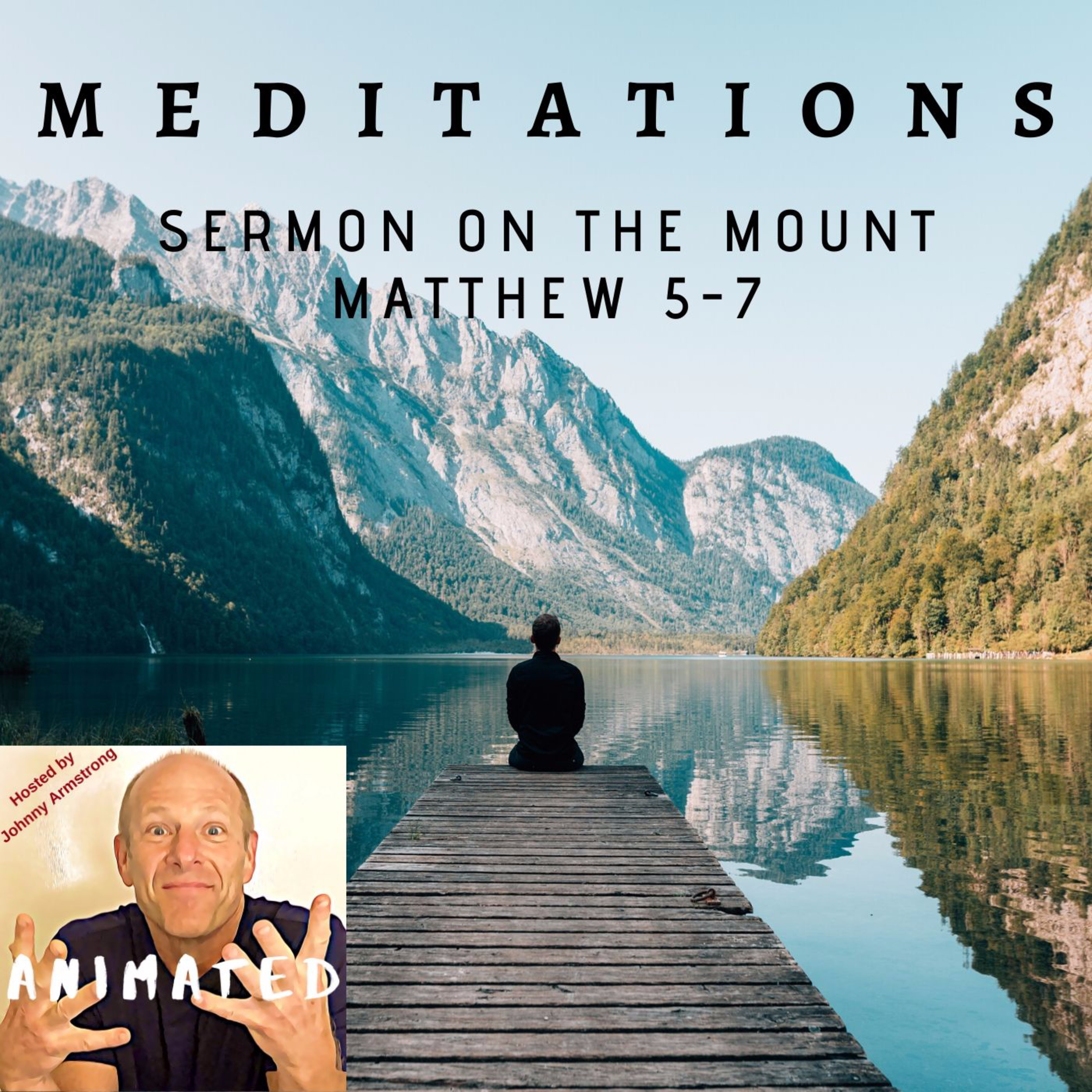Meditations 2: Sermon on the Mount (Matthew 5-7) episode artwork