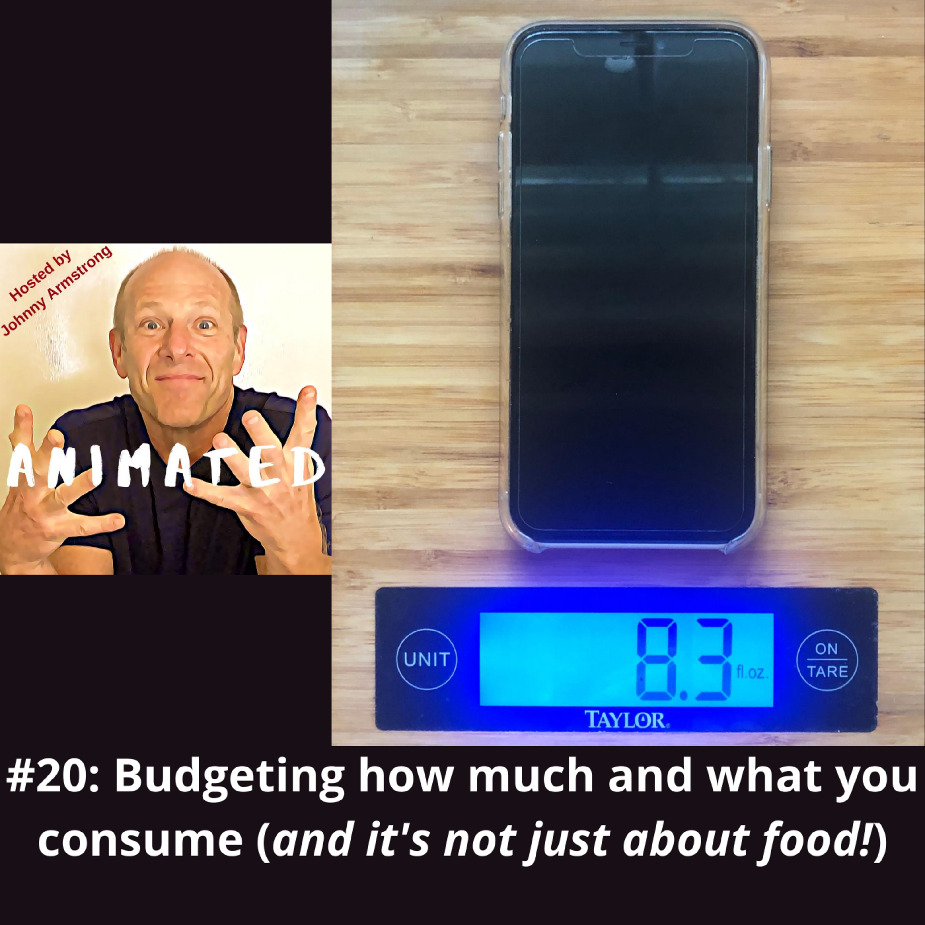 #20: Budgeting how much and what you consume (and it's not just about food!) episode artwork