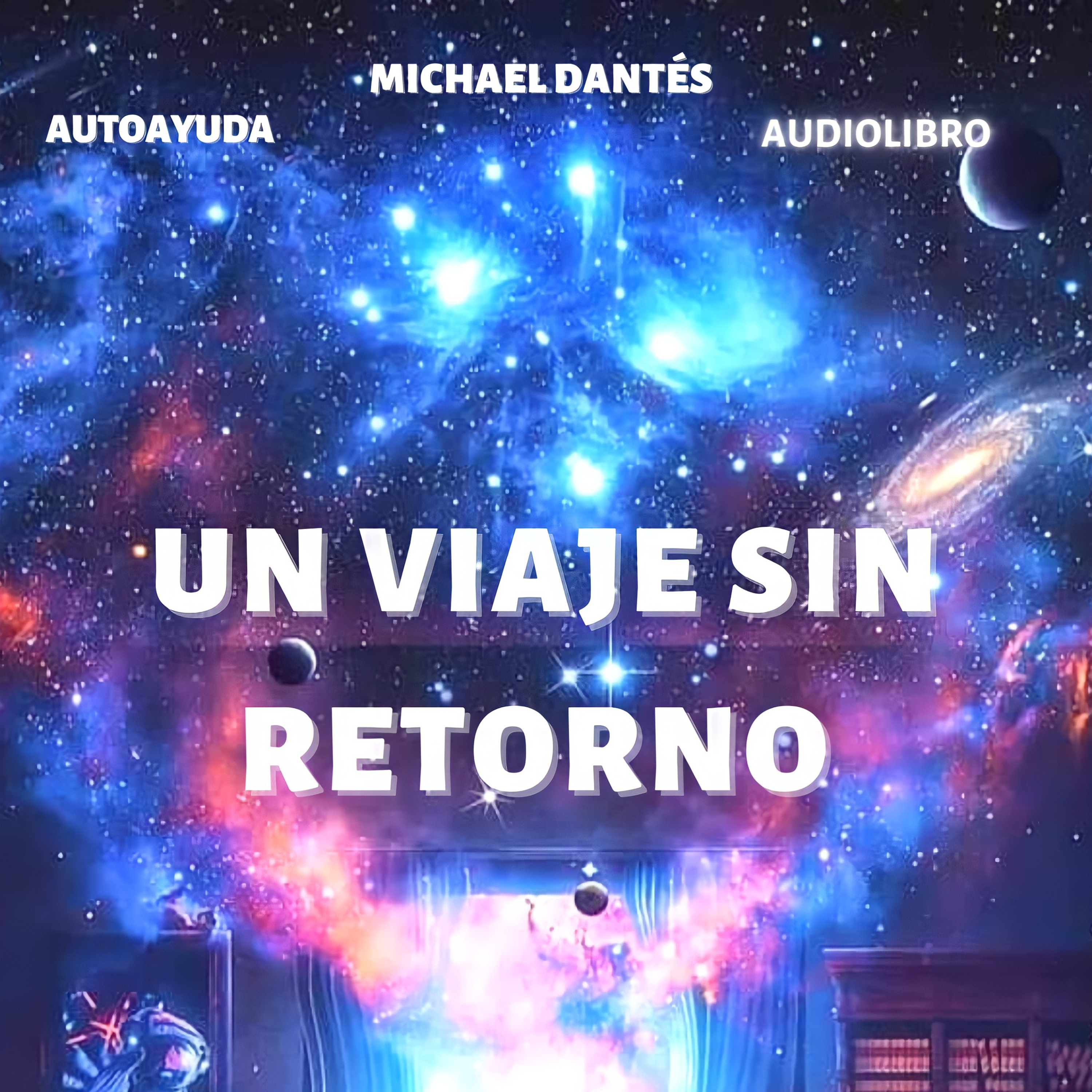 UN VIAJE SIN RETORNO (AUDIOLIBRO)