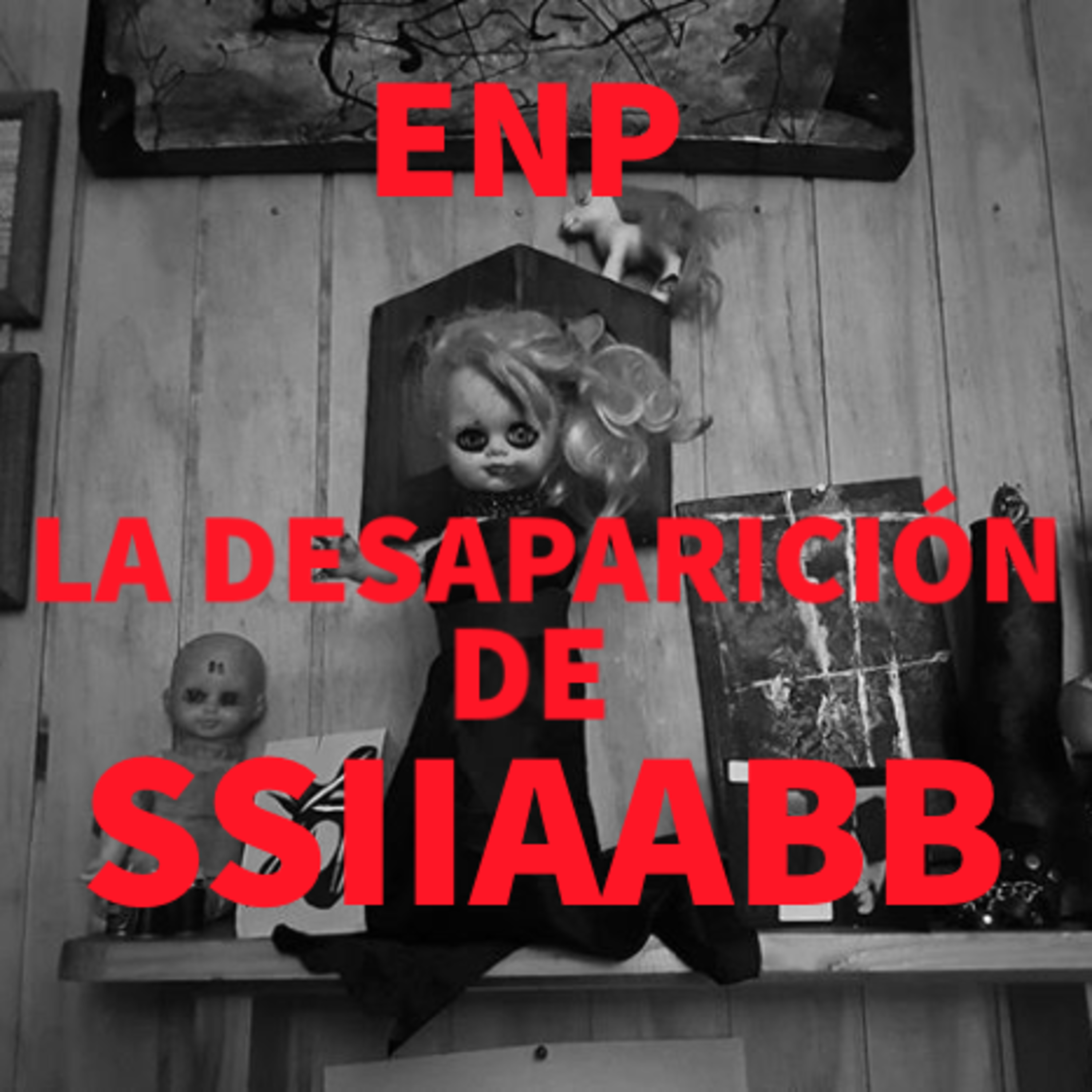 ENP 001 - La desaparición de SSIIAABB