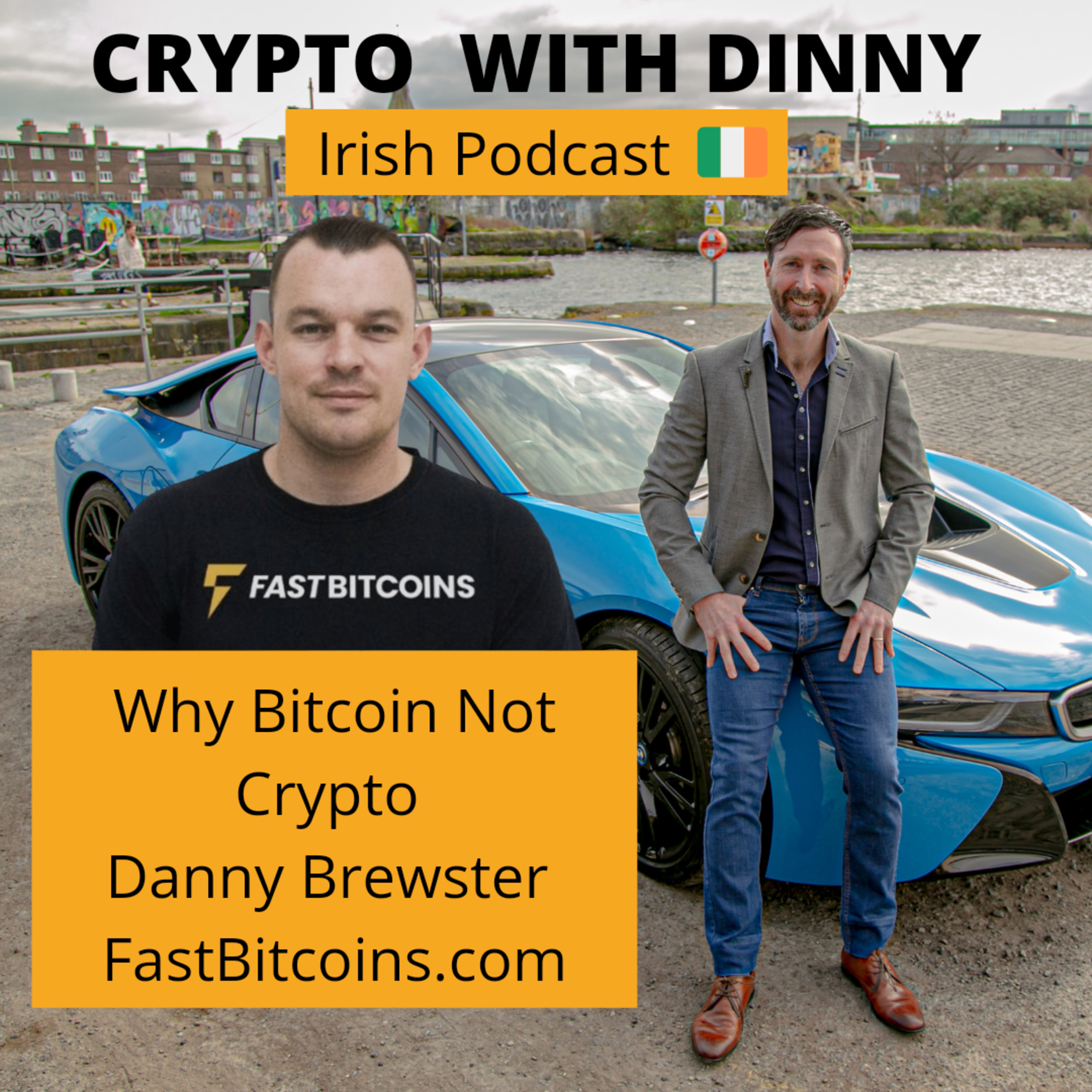 Bitcoin With Dinny Irish Podcast