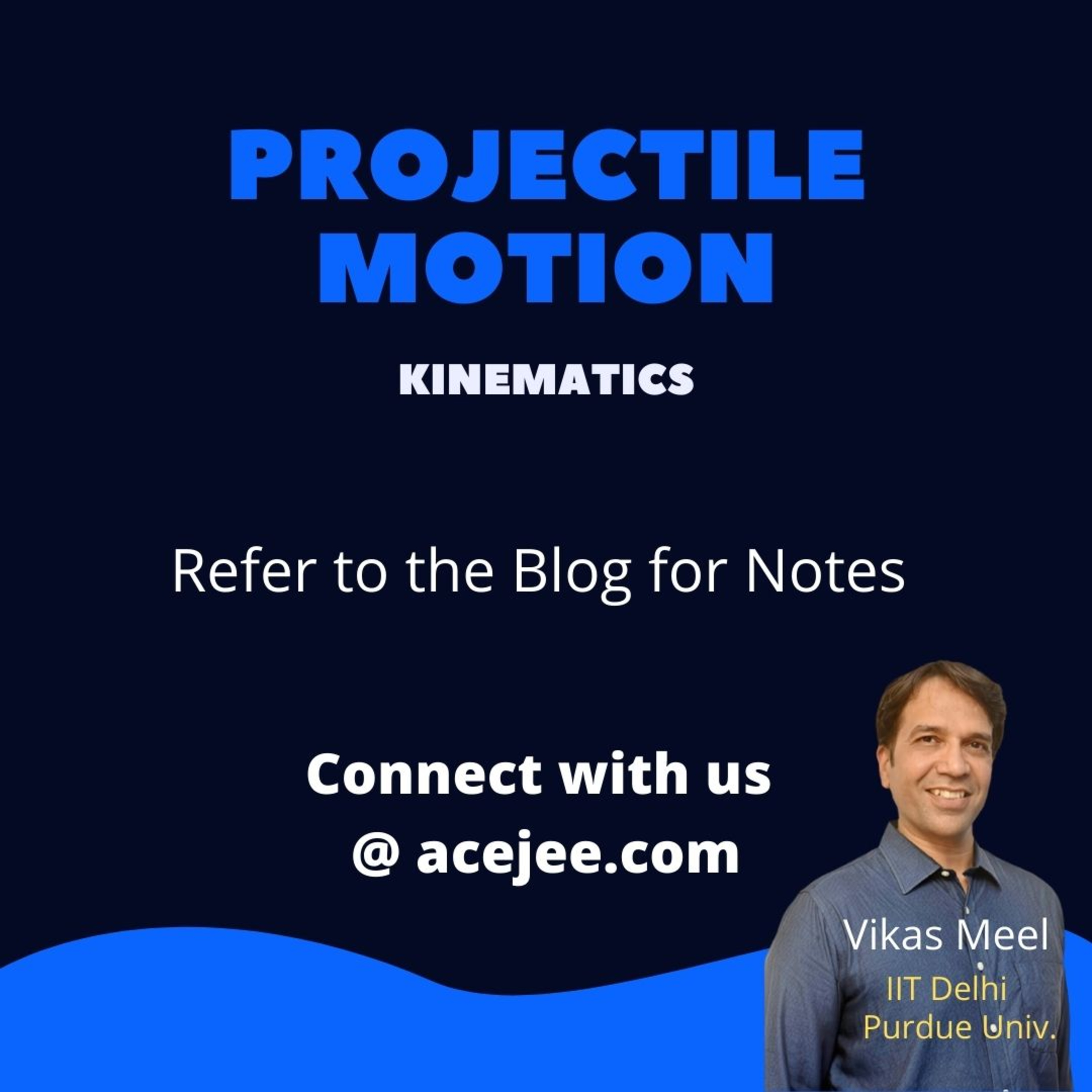 02-Kinematics-[04-Concepts] Projectile Motion and Relative Velocity