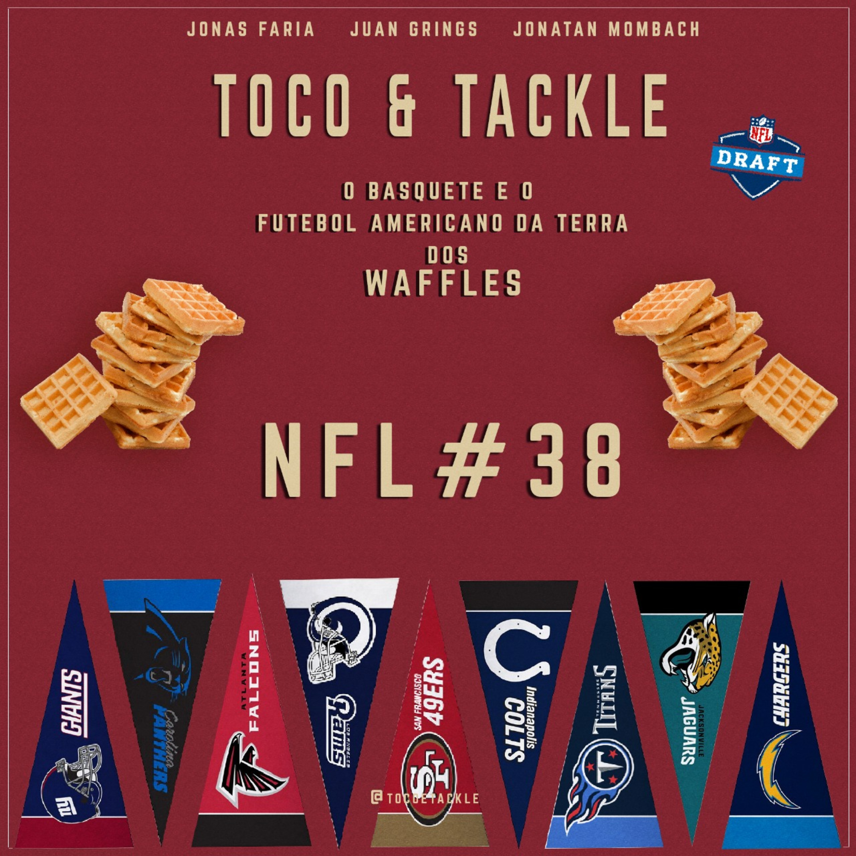 Toco e Tackle NFL #38: análise do Draft III episode artwork