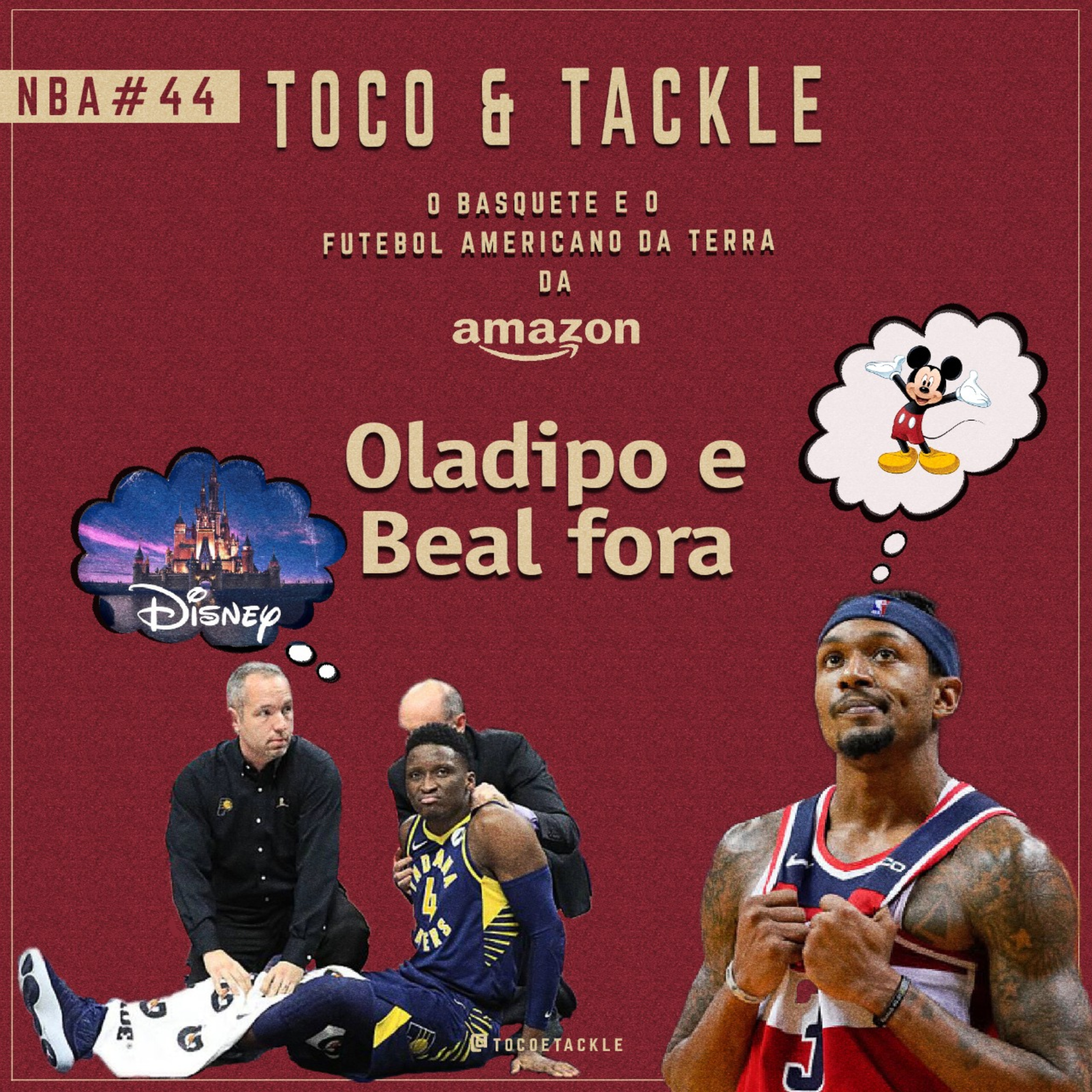 Toco e Tackle NBA #44: Oladipo e Beal fora episode artwork
