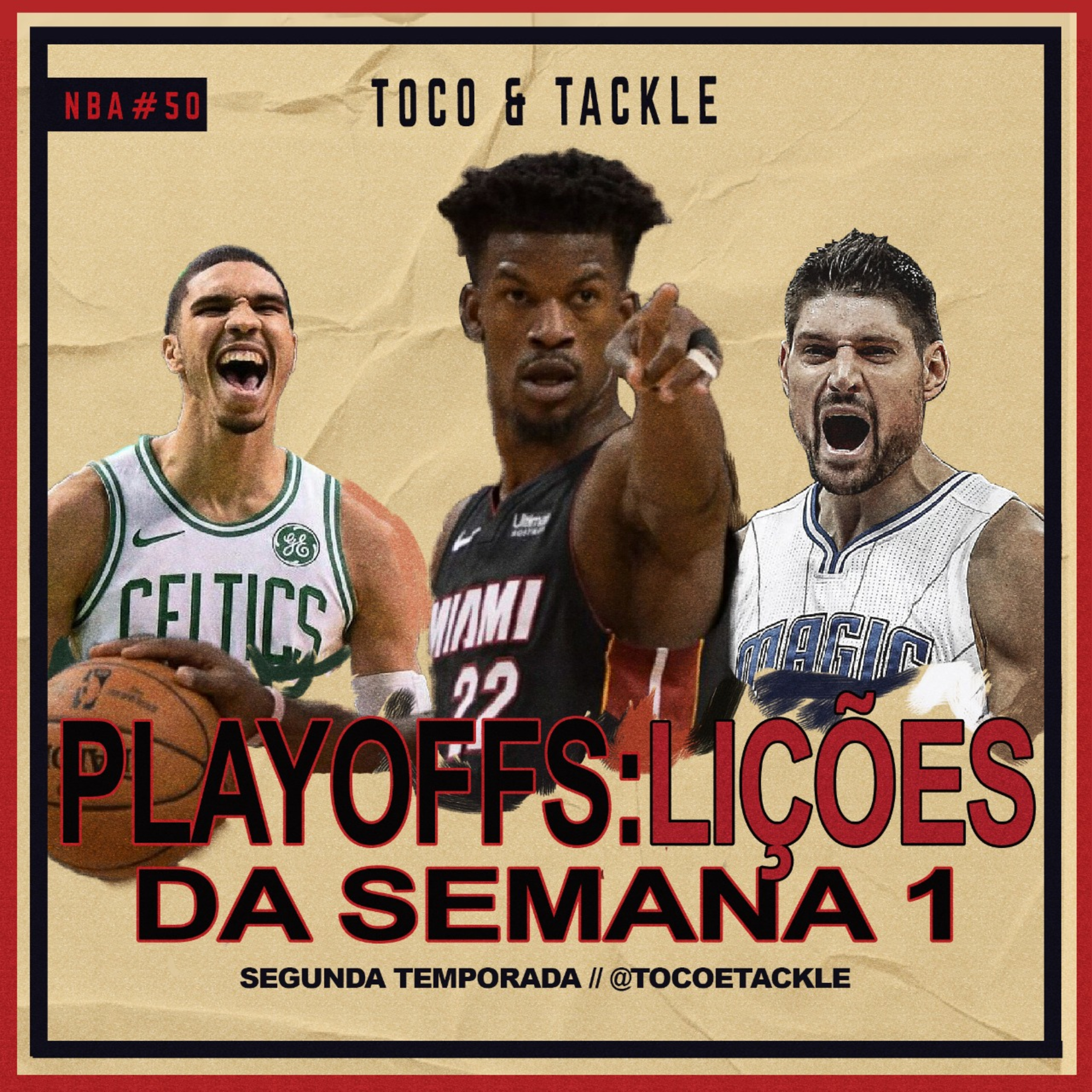 Toco e Tackle NBA #50: Playoffs: lições da semana 1 episode artwork
