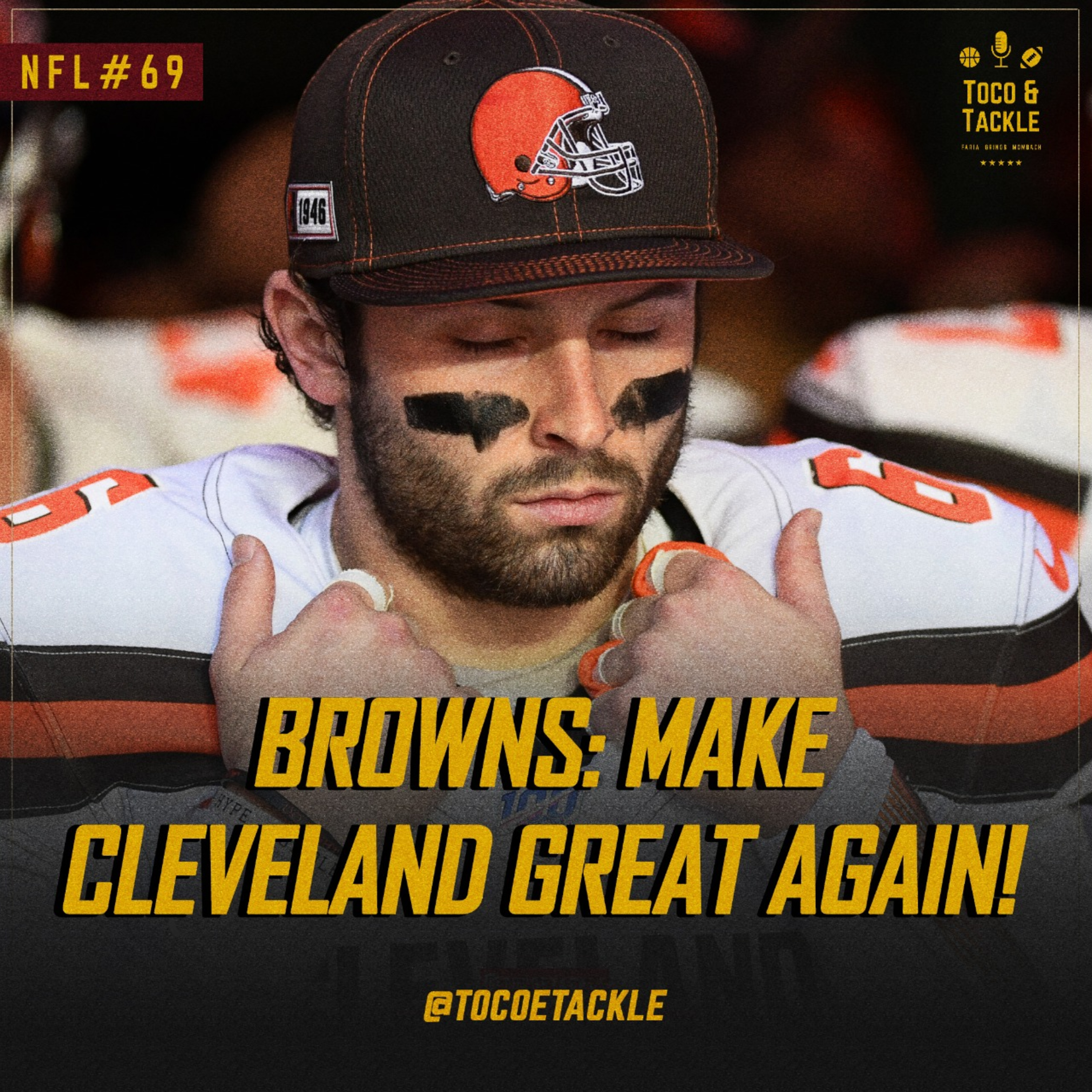 Toco e Tackle NFL #69: Make Cleveland great again! episode artwork