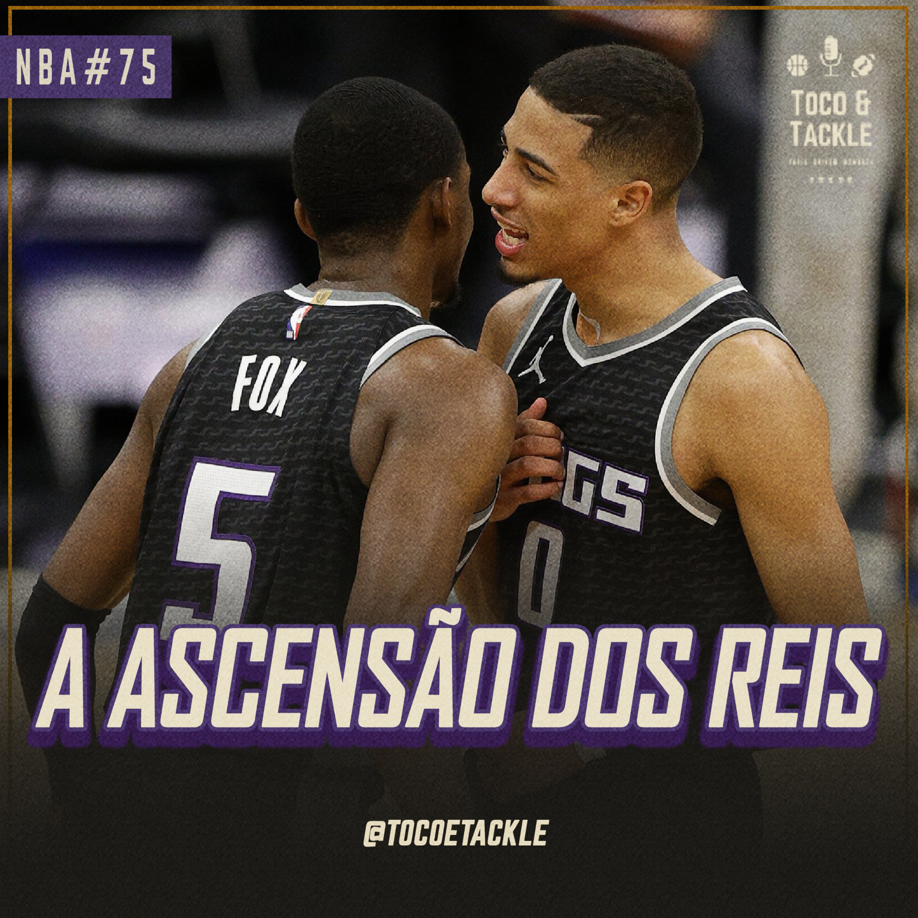 Toco e Tackle NBA #75: A ascensão dos reis episode artwork