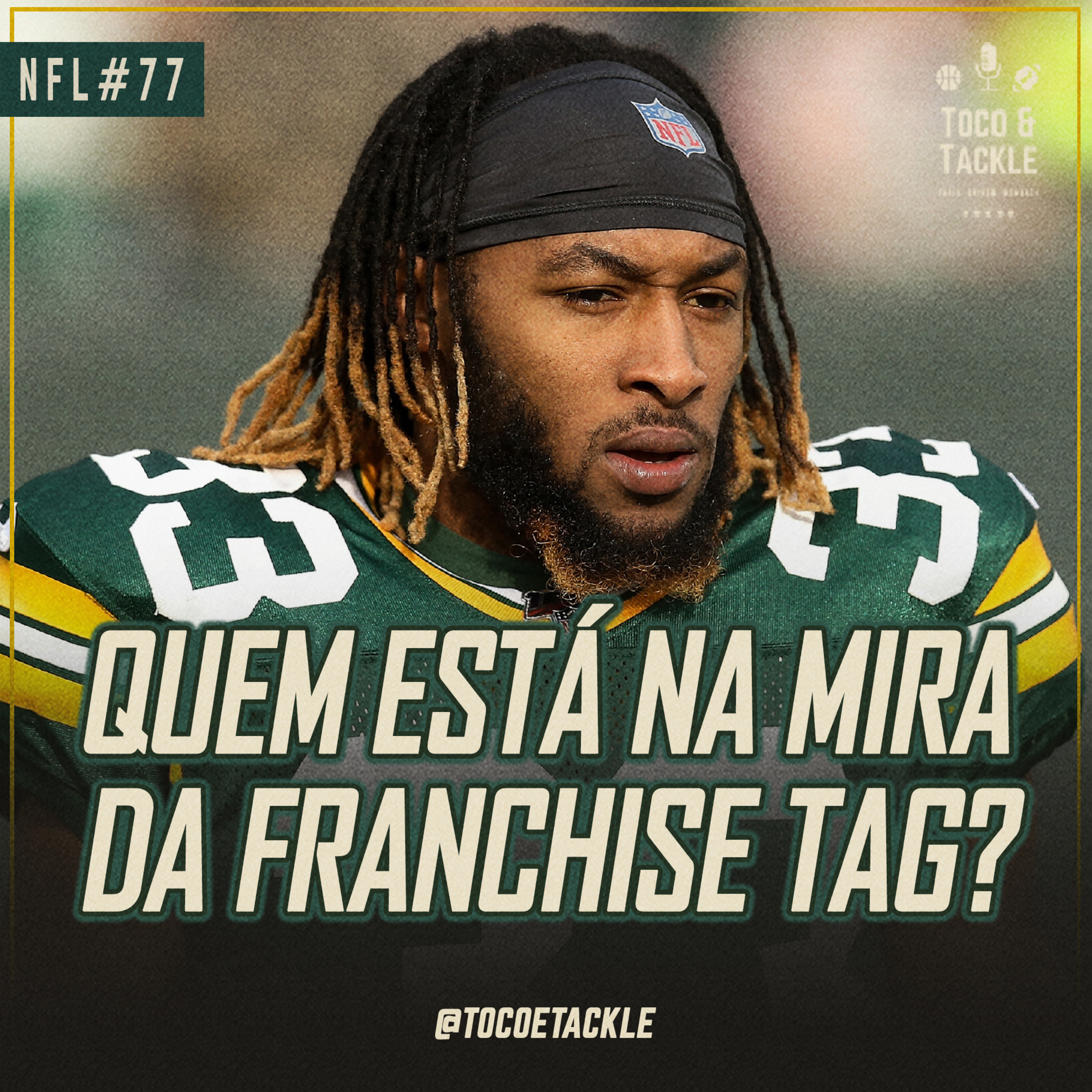 Toco e Tackle NFL #77: Quem está na mira da Franchise Tag episode artwork