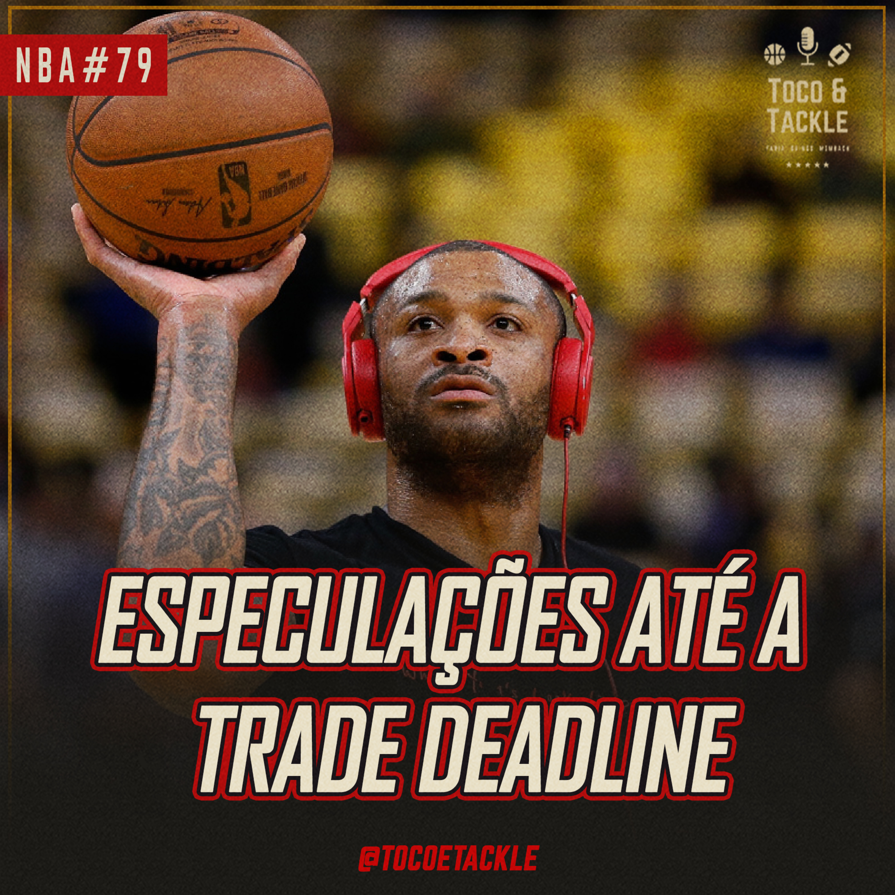 Toco e Tackle NBA #79: Especulações até a Trade Deadline episode artwork