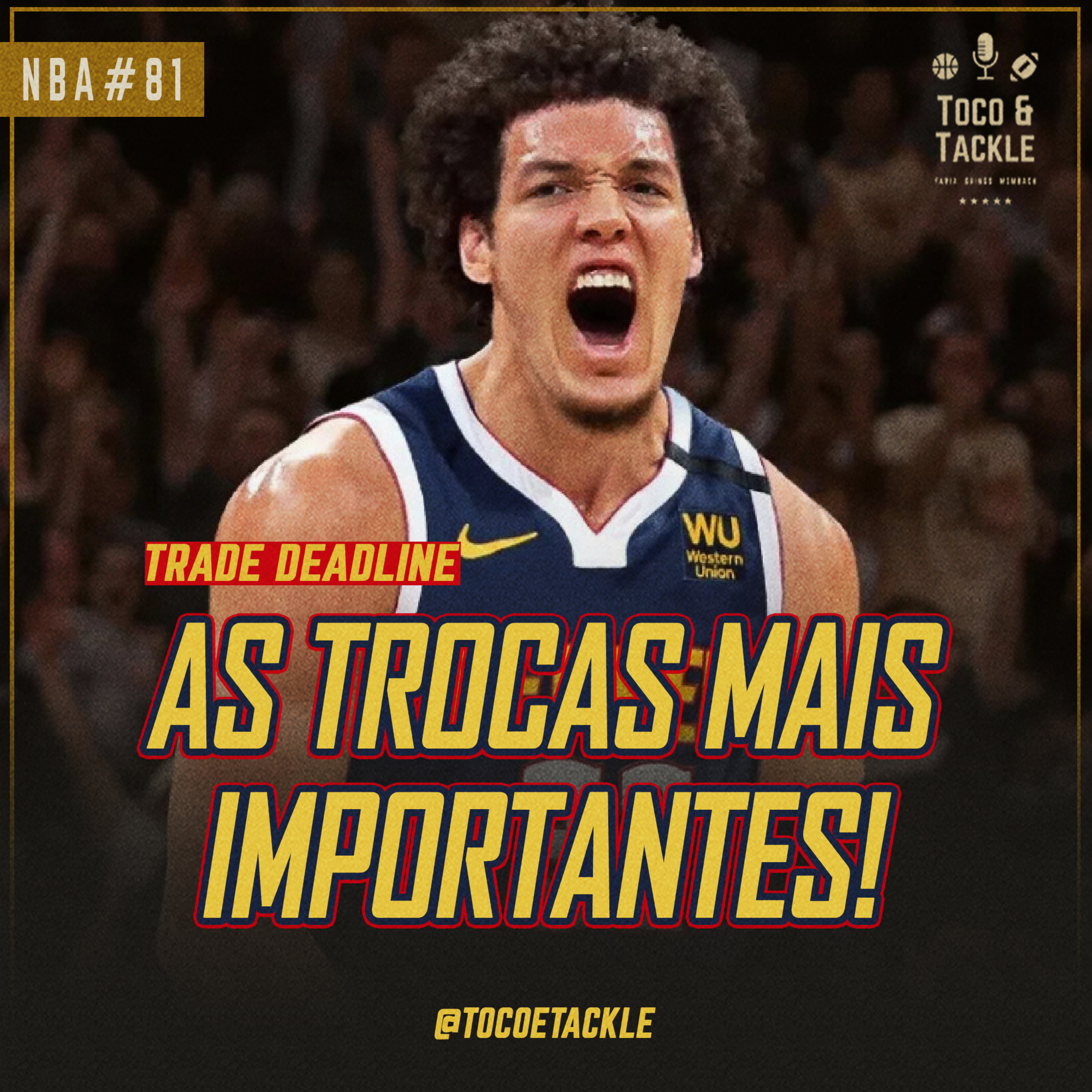 Toco e Tackle NBA #81: Trade Deadline, as trocas mais importantes episode artwork