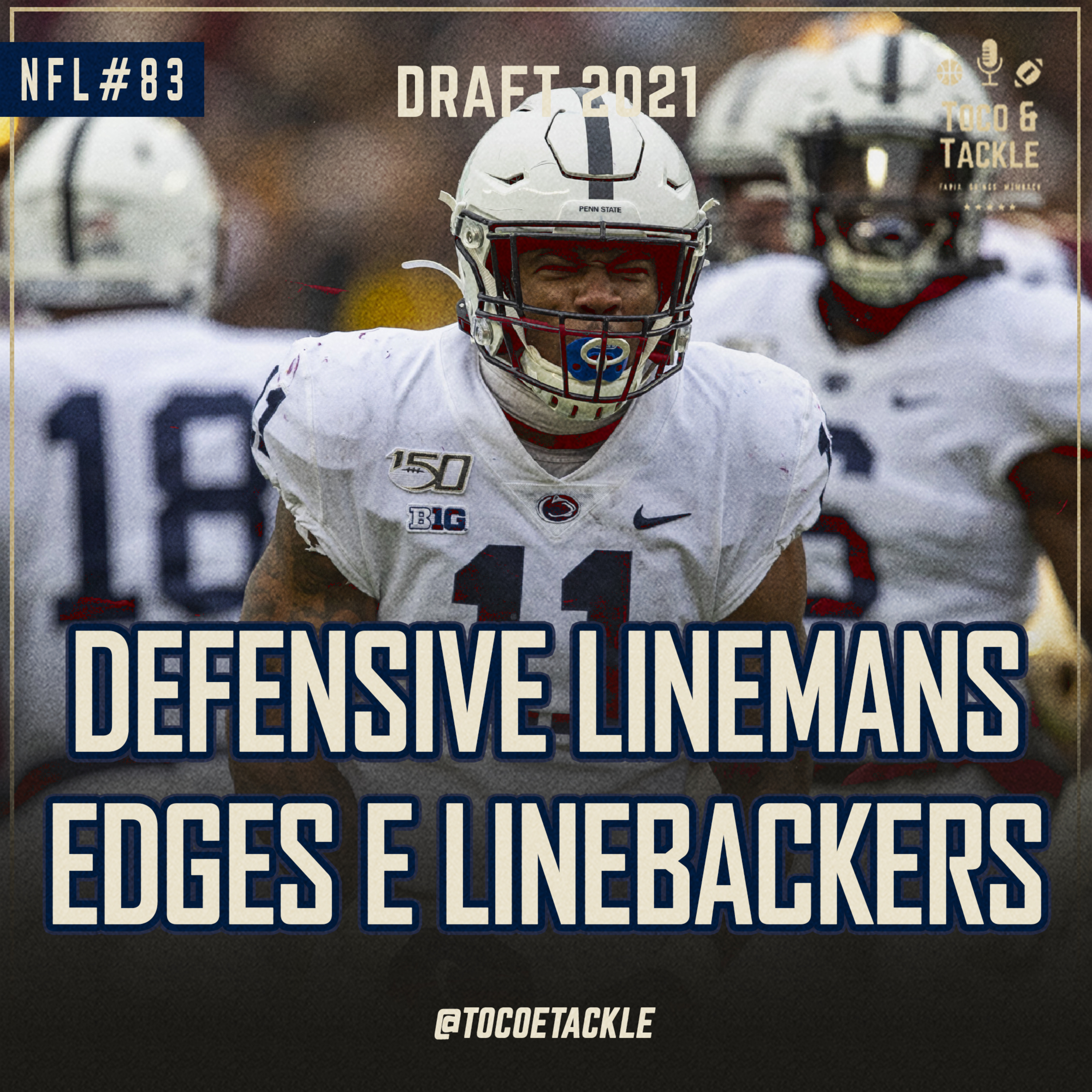 Toco e Tackle NFL #83: Draft 2021: defensive linemans, edges e linebackers episode artwork