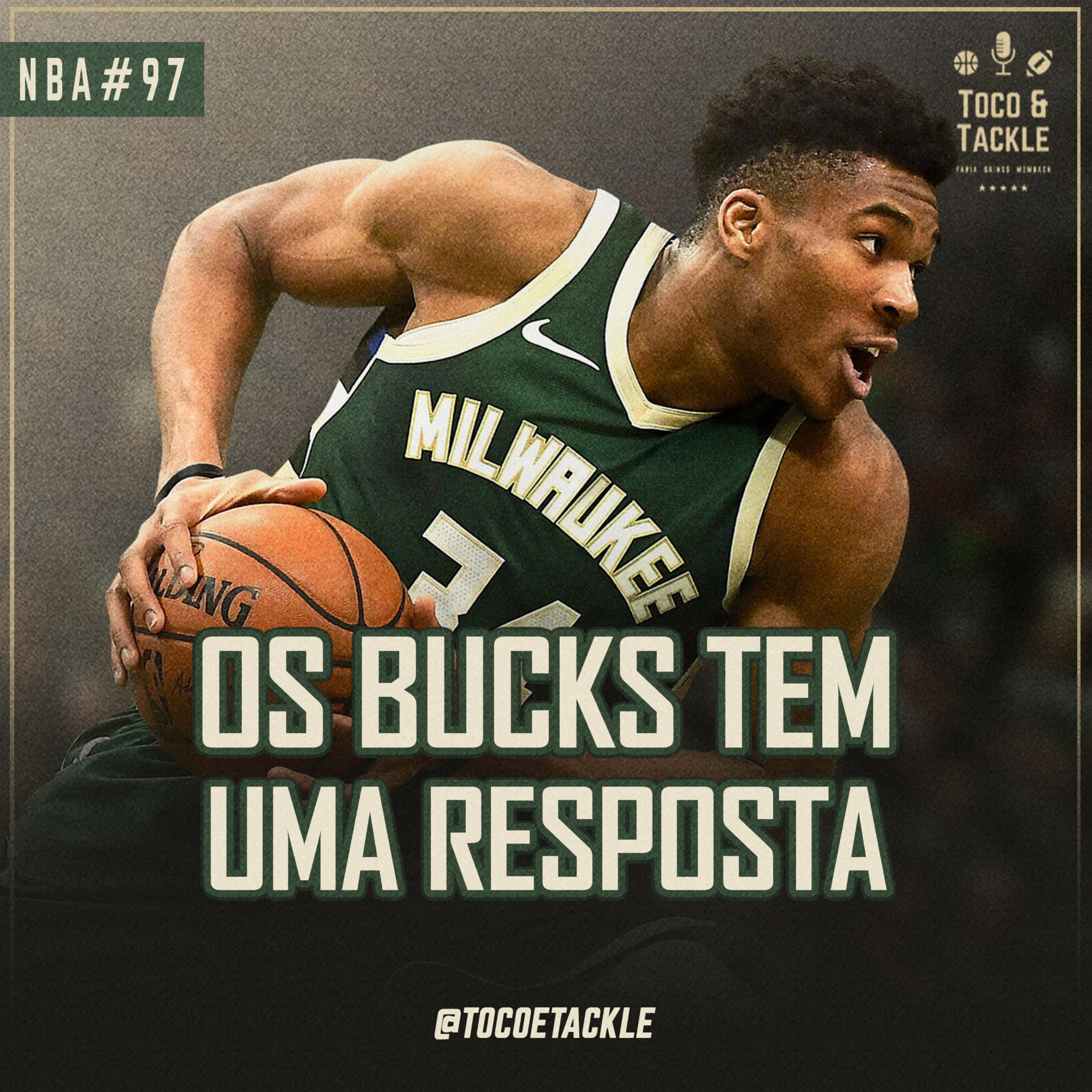Toco e Tackle NBA #97: Os Bucks têm uma resposta episode artwork