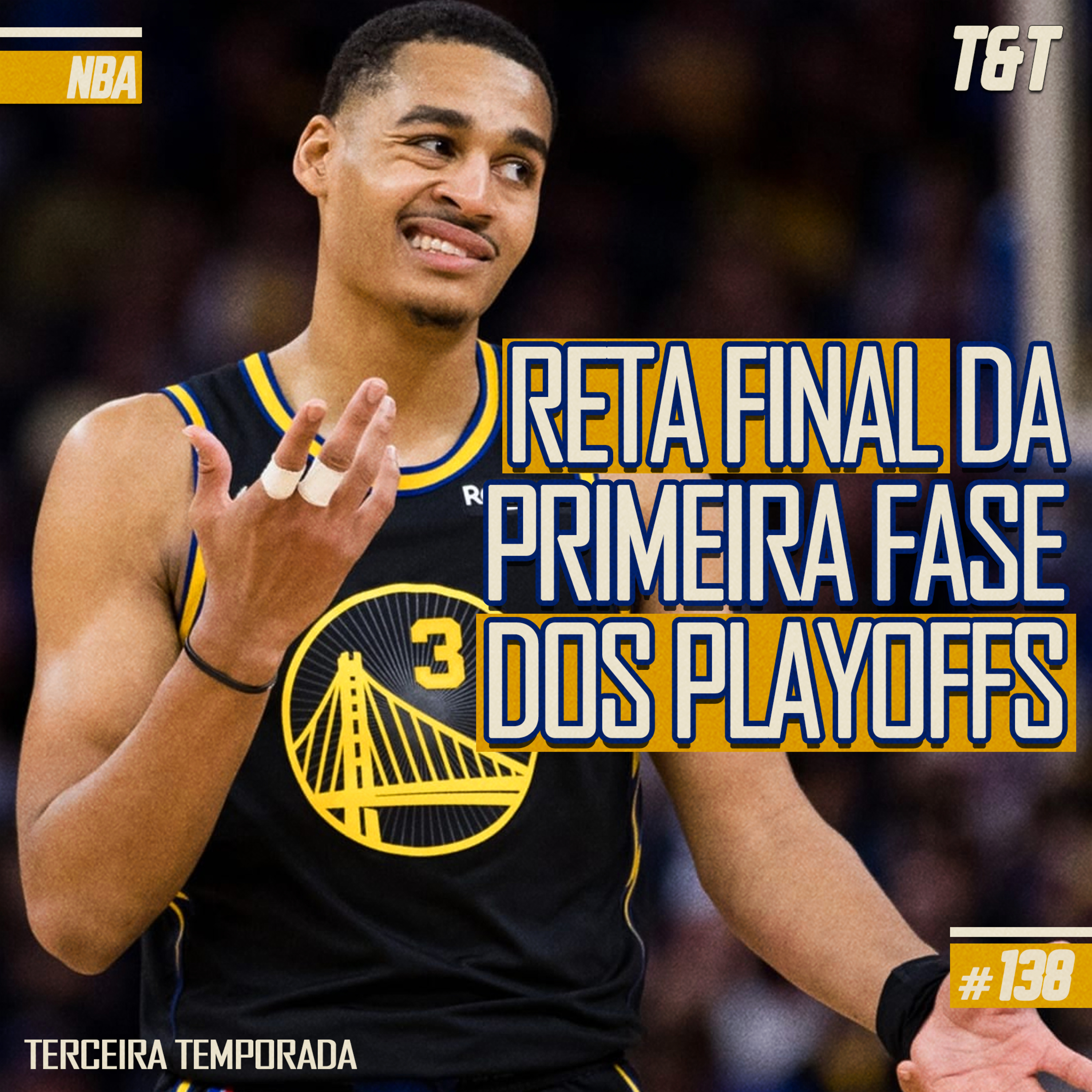 T&T NBA #138: Reta final da primeira fase dos playoffs episode artwork