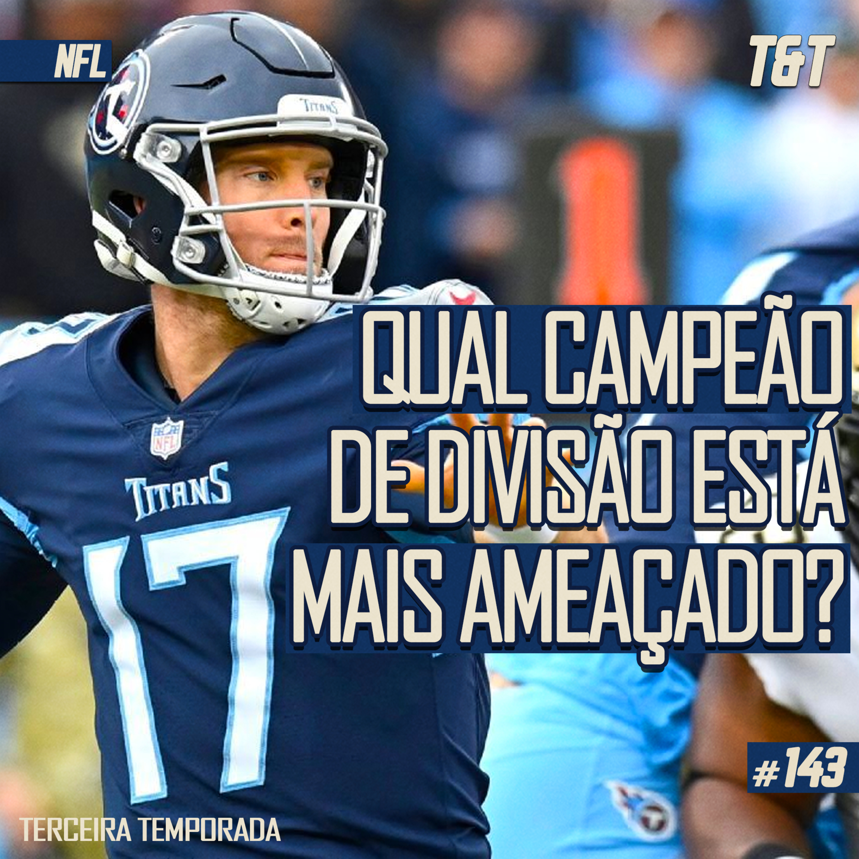 T&T NFL #143: Qual campeão de divisão está mais ameaçado? episode artwork