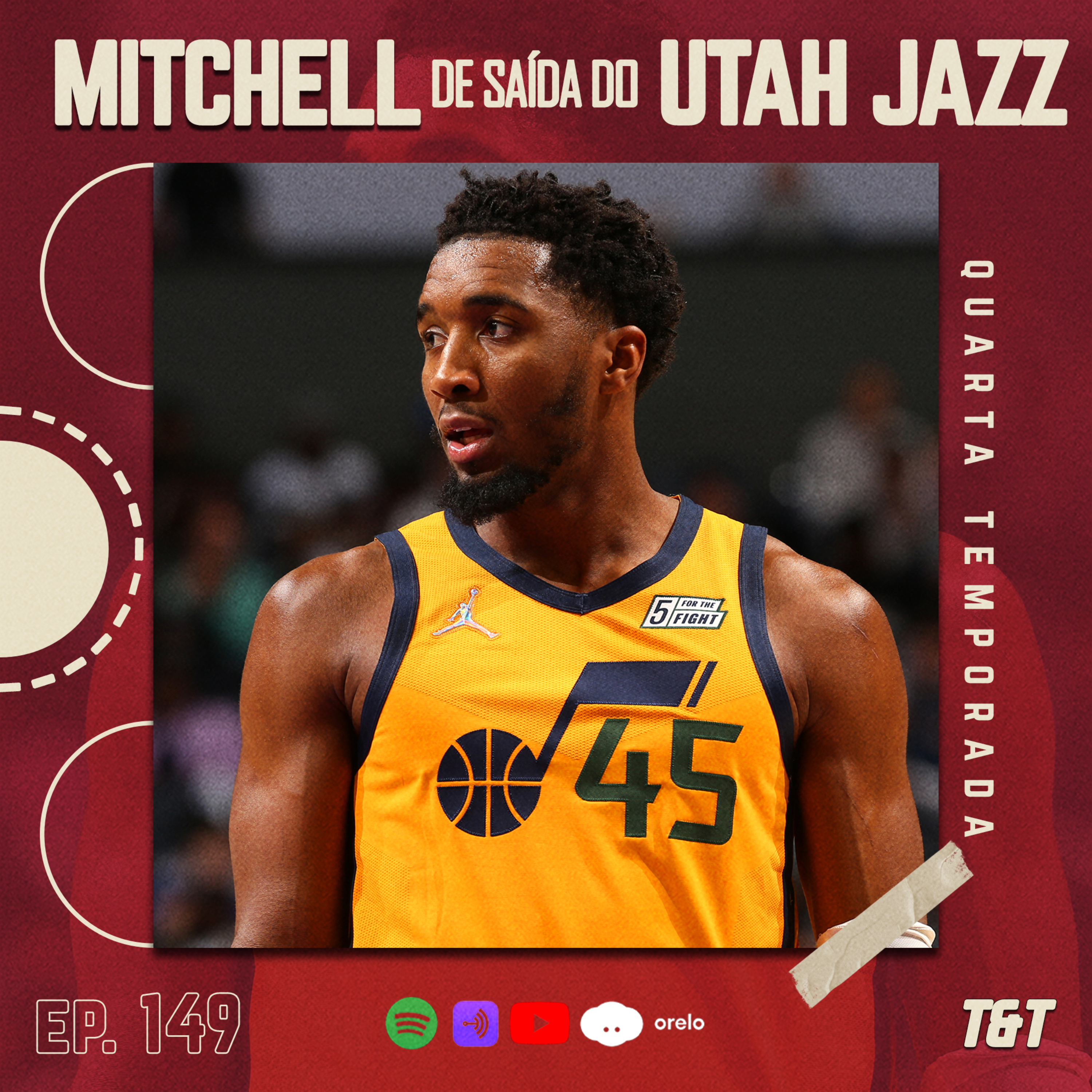 T&T NBA #149: Mitchell de saída do Utah Jazz episode artwork