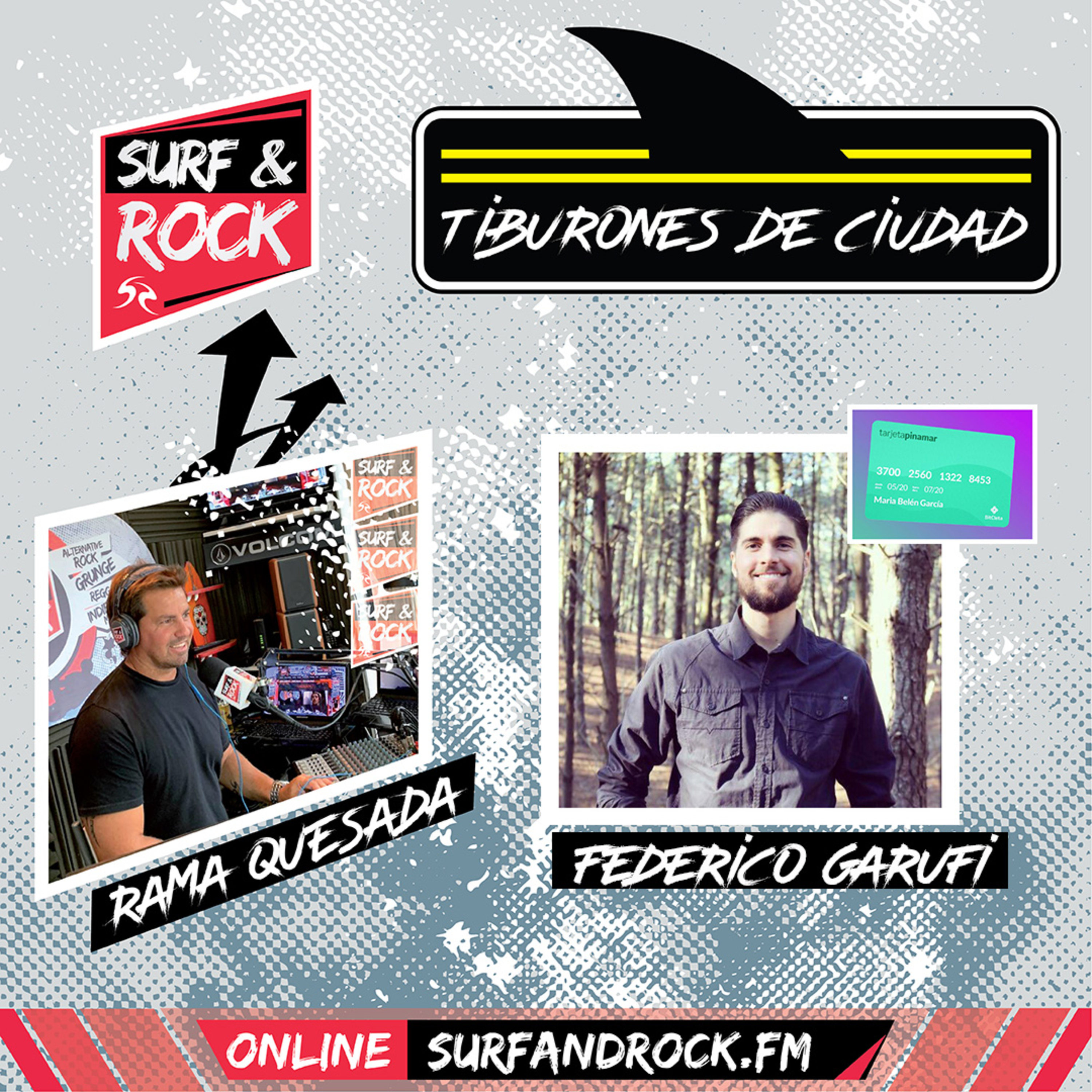 Tiburones de Ciudad: Fede Garufi presenta la "Tarjeta Pinamar" en Surf & Rock Radio episode artwork