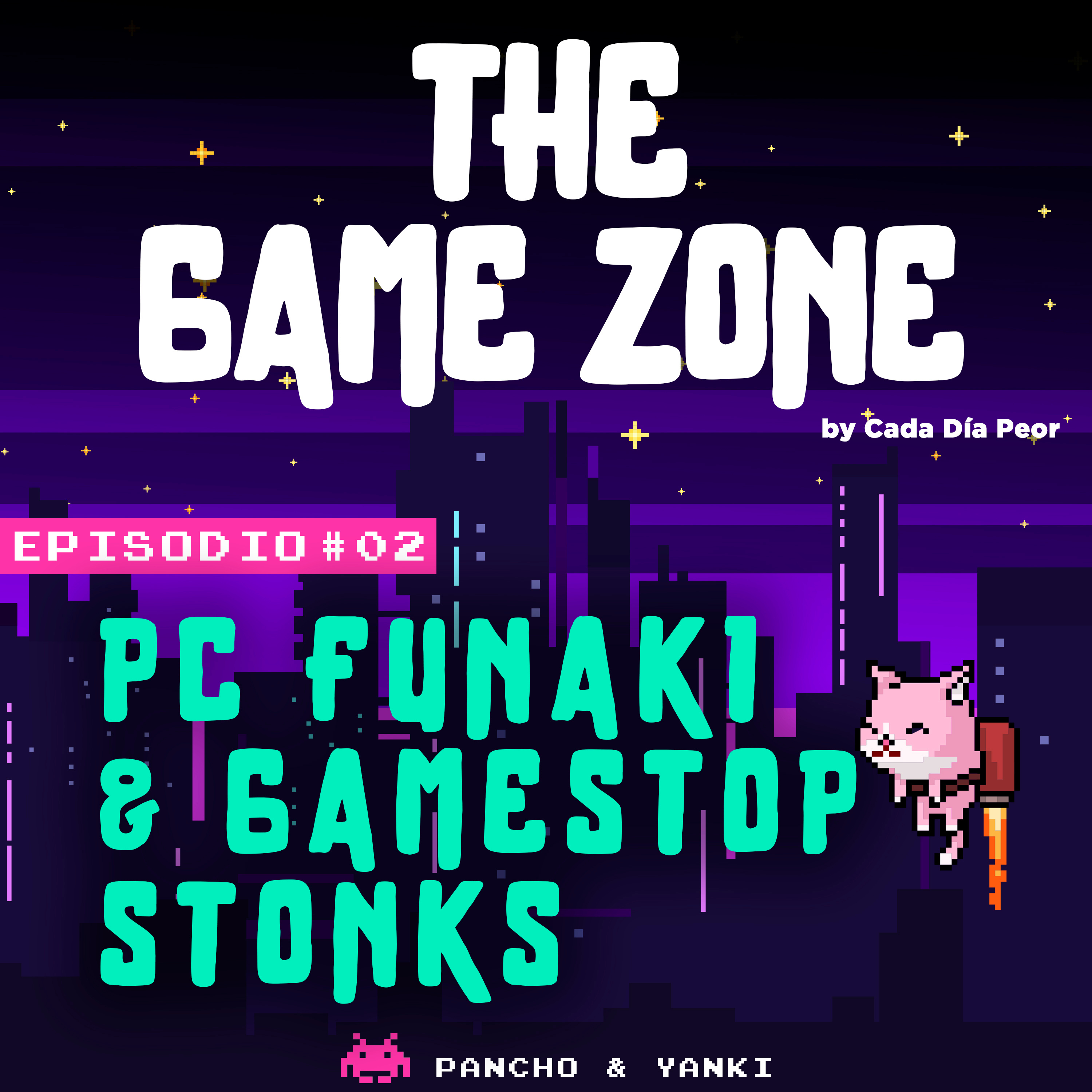 The Game Zone 02 - Pc Funaki & Gamestop Stonks