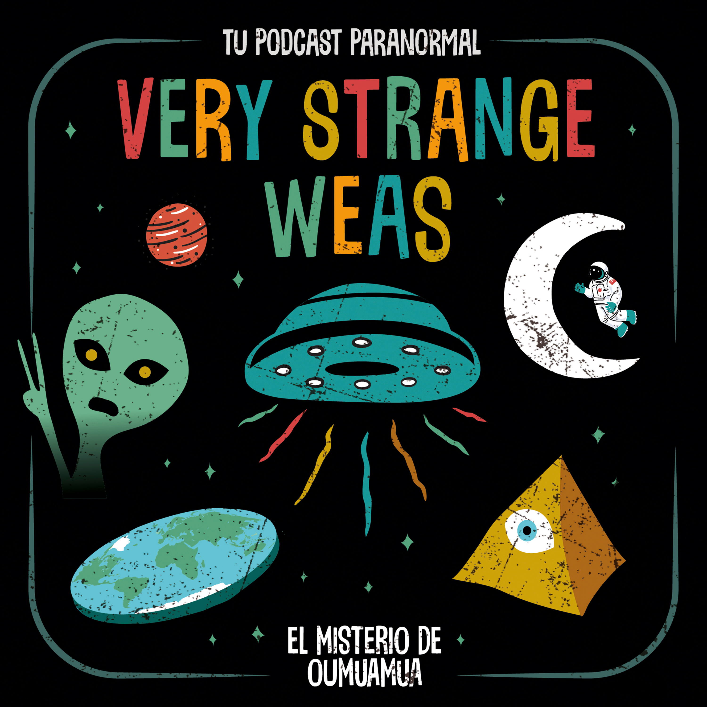 Very Strange Weas - El Misterio de OUMUAMUA episode artwork