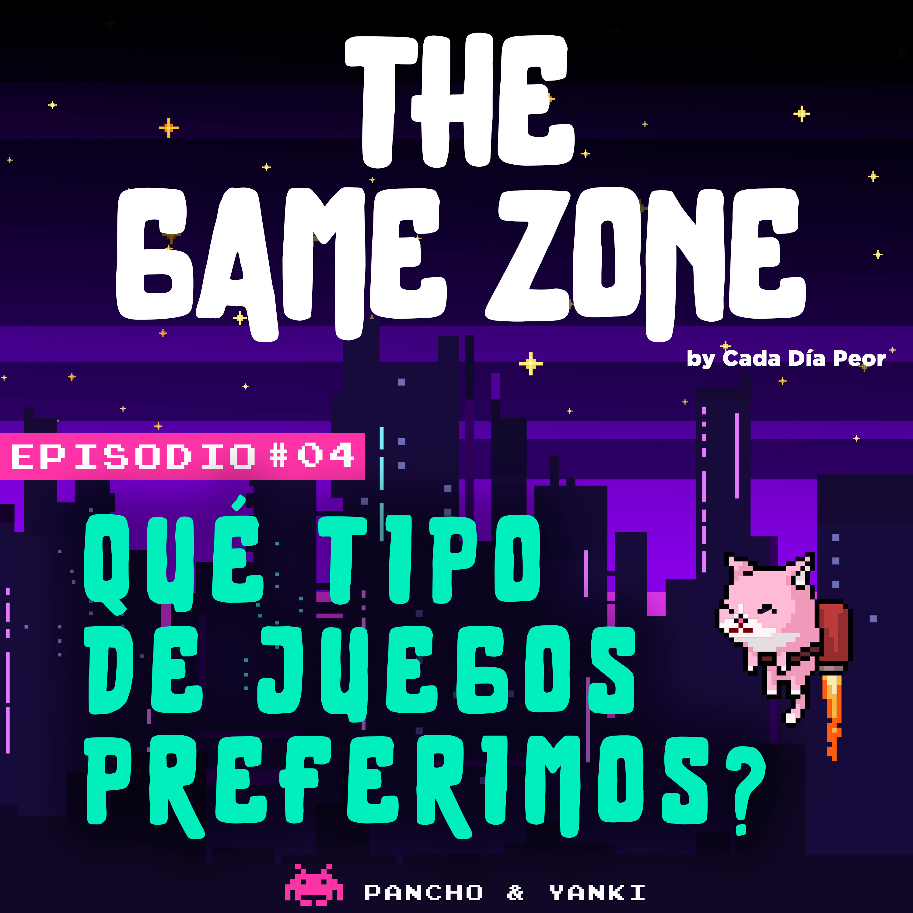 The Game Zone 04 - Qué Tipo de Juegos Preferimos? episode artwork