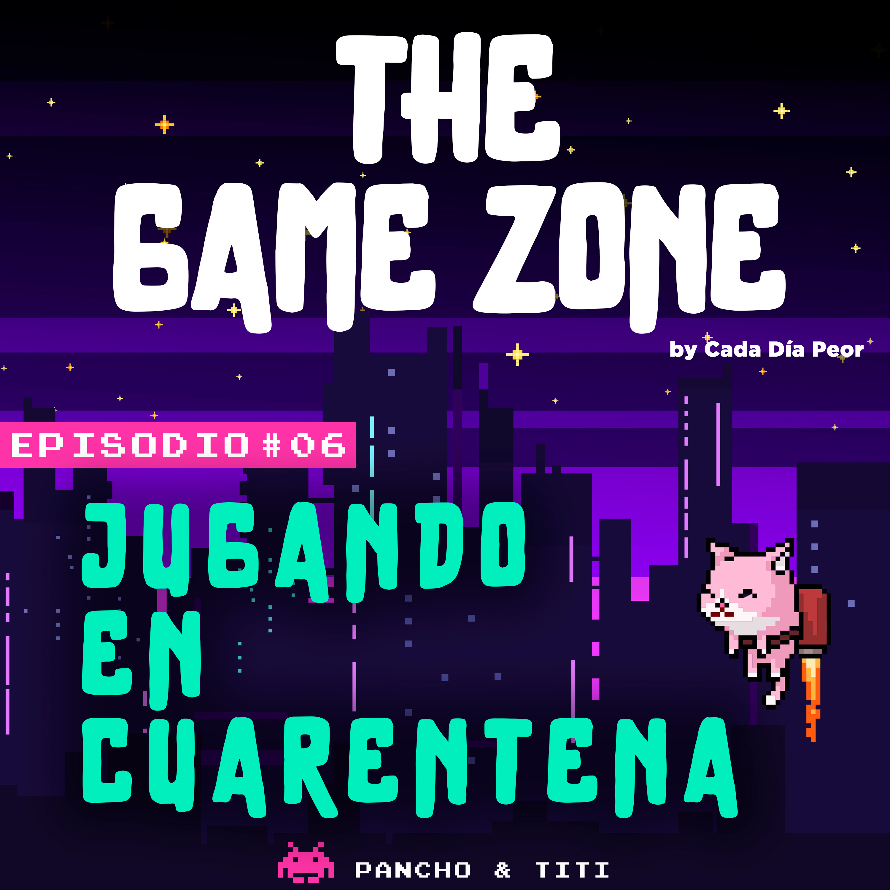 The Game Zone 06 - Jugando en Pandemia episode artwork