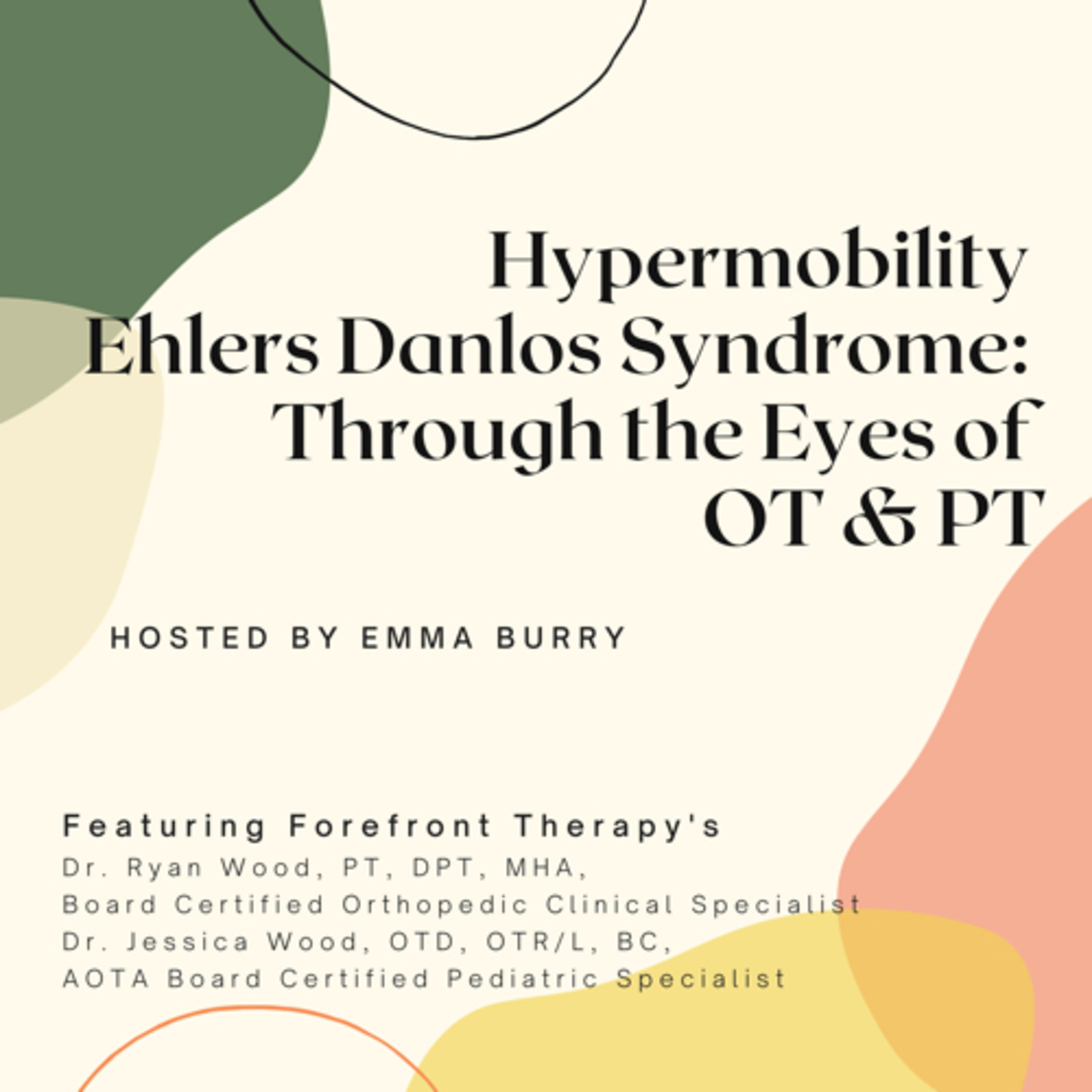 Hypermobility Ehlers Danlos Syndrome Through the Eyes of OT & PT