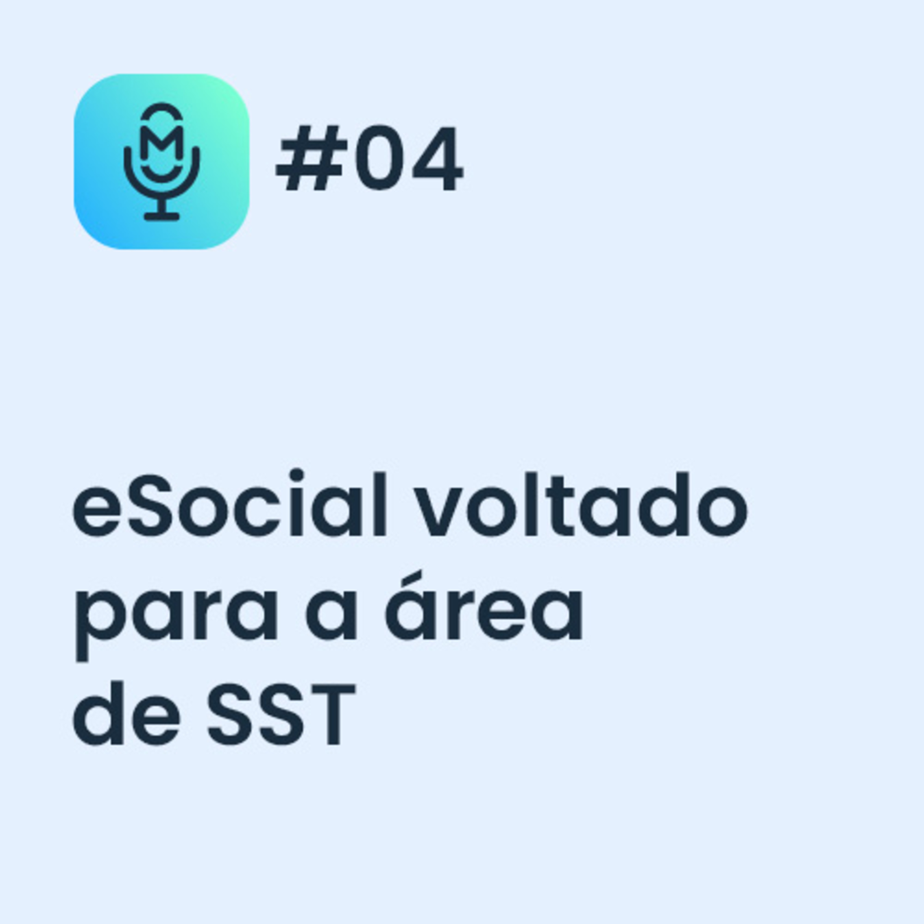 eSocial voltado para a área de SST - MakroCast #04  episode artwork