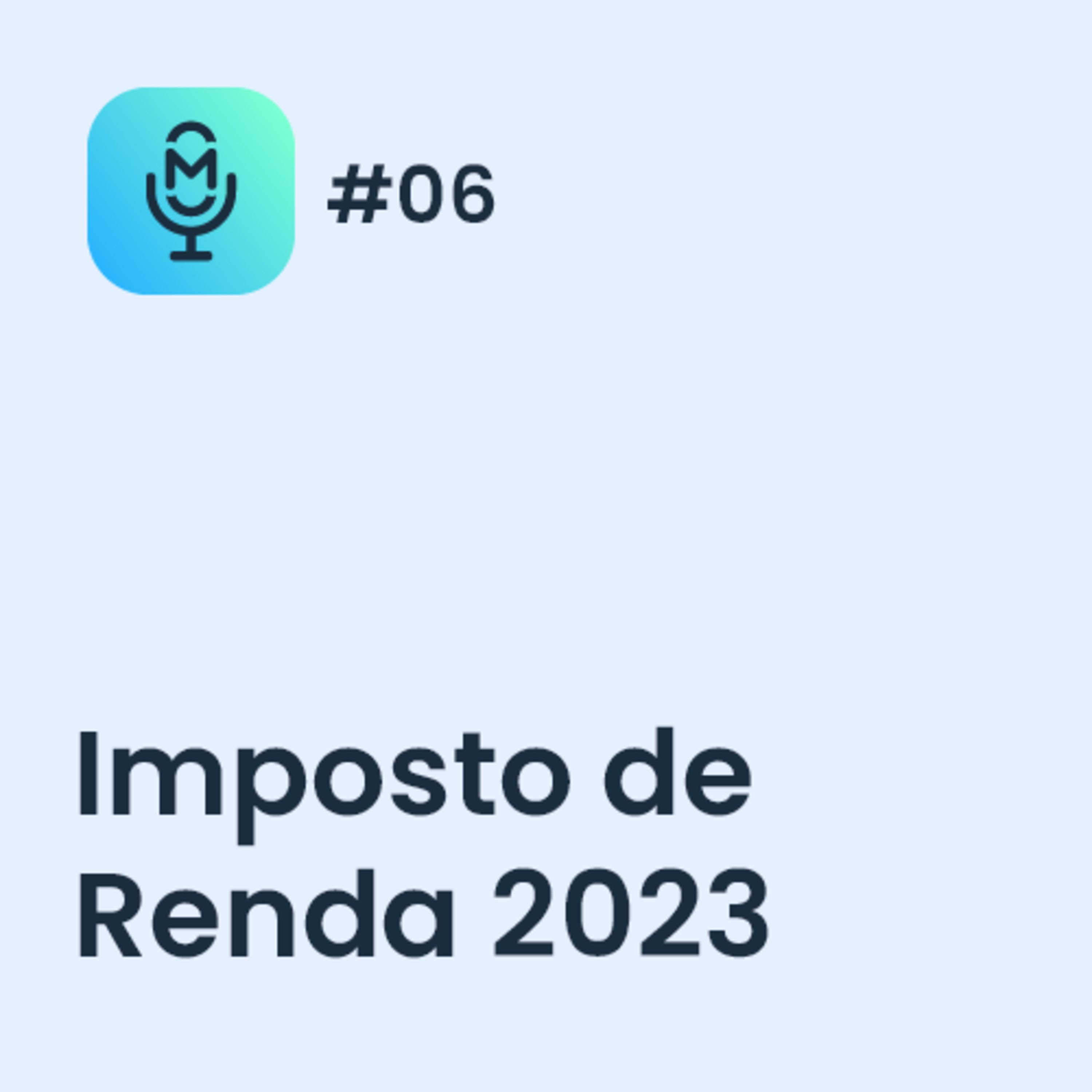 Imposto de Renda 2023 - MakroCast #06 episode artwork