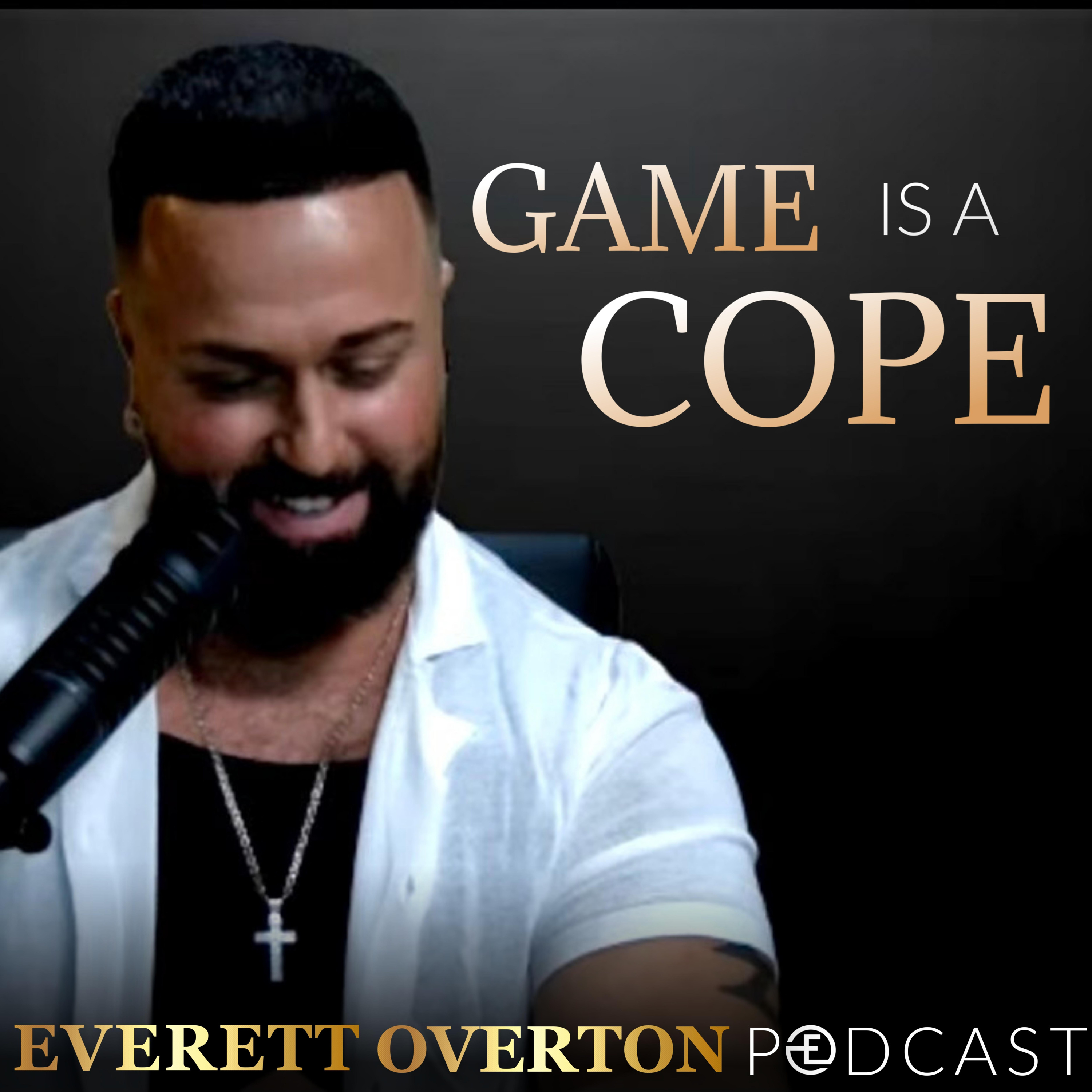 Everything In Life Is A Cope | Why Women Don’t Anger Men With Experience episode artwork