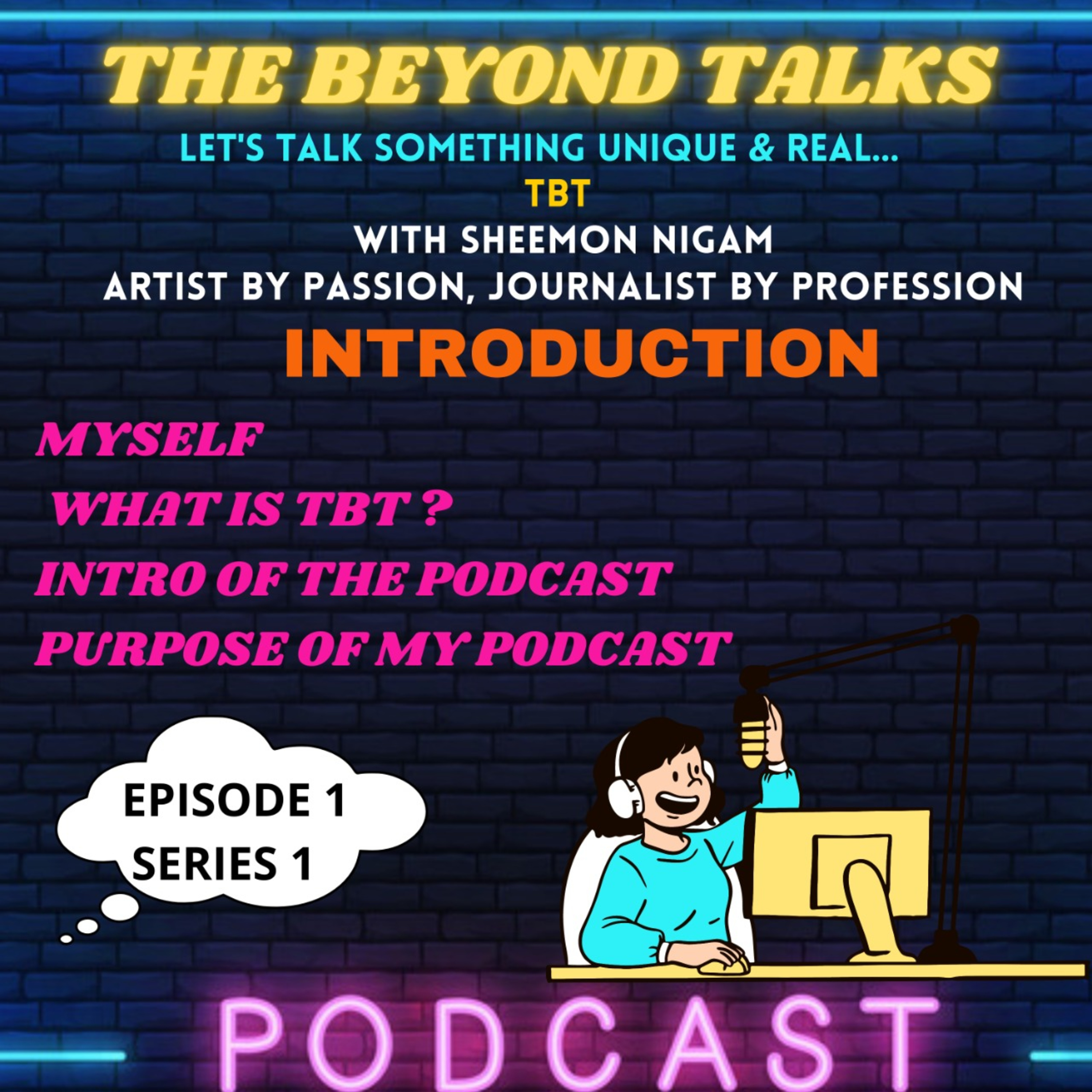The Beyond Talks (TBT) By Sheemon Nigam