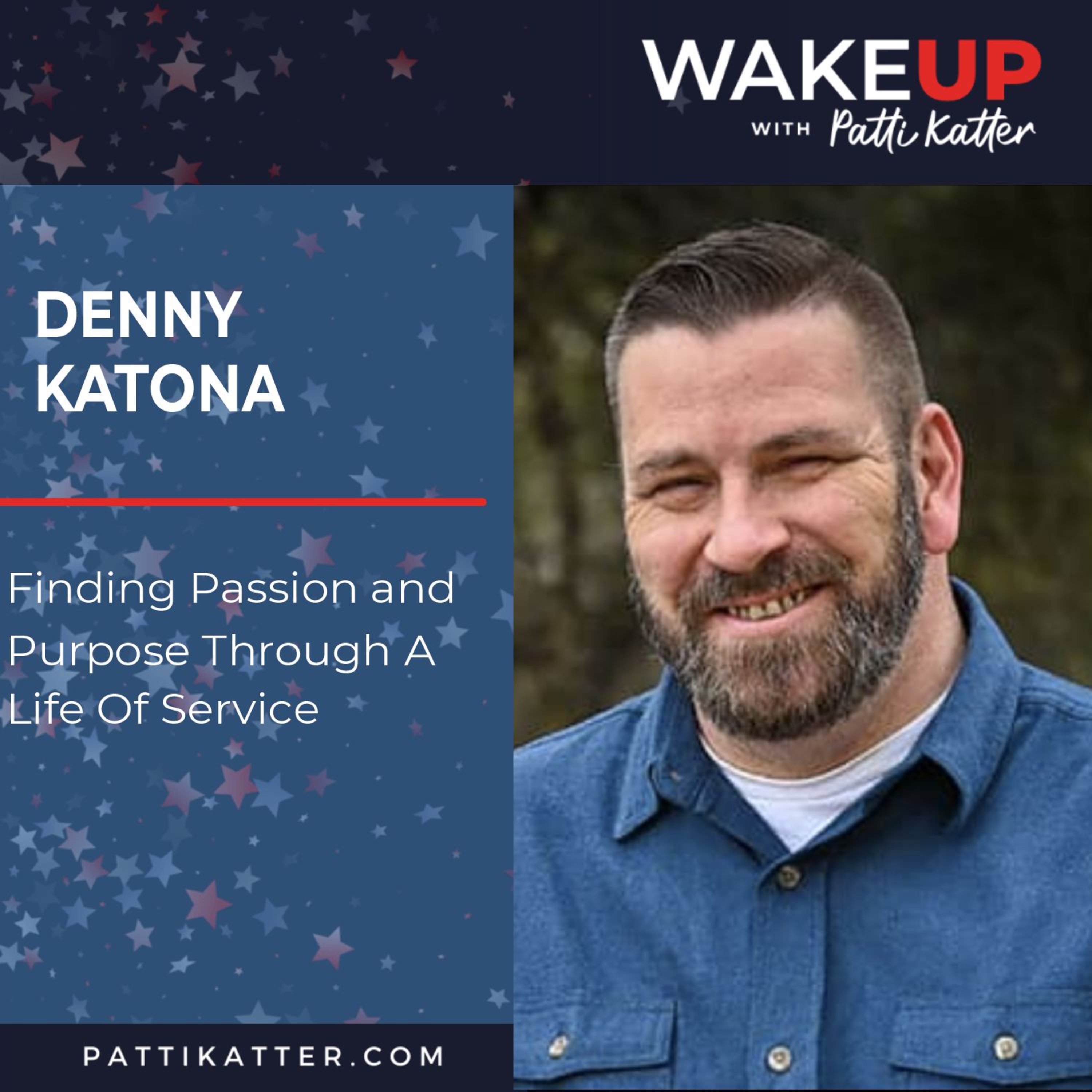 Denny Katona: Finding Passion and Purpose Through A Life Of Service episode artwork