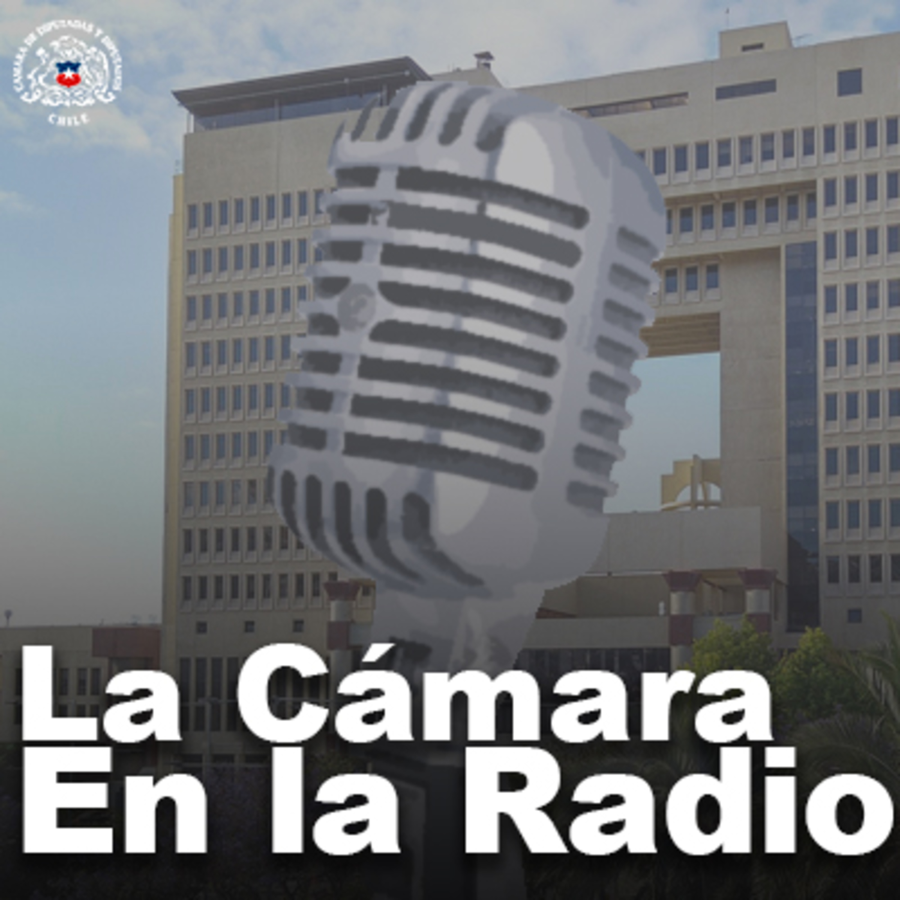 La Cámara en la Radio - Martes 12 de Octubre de 2021 episode artwork