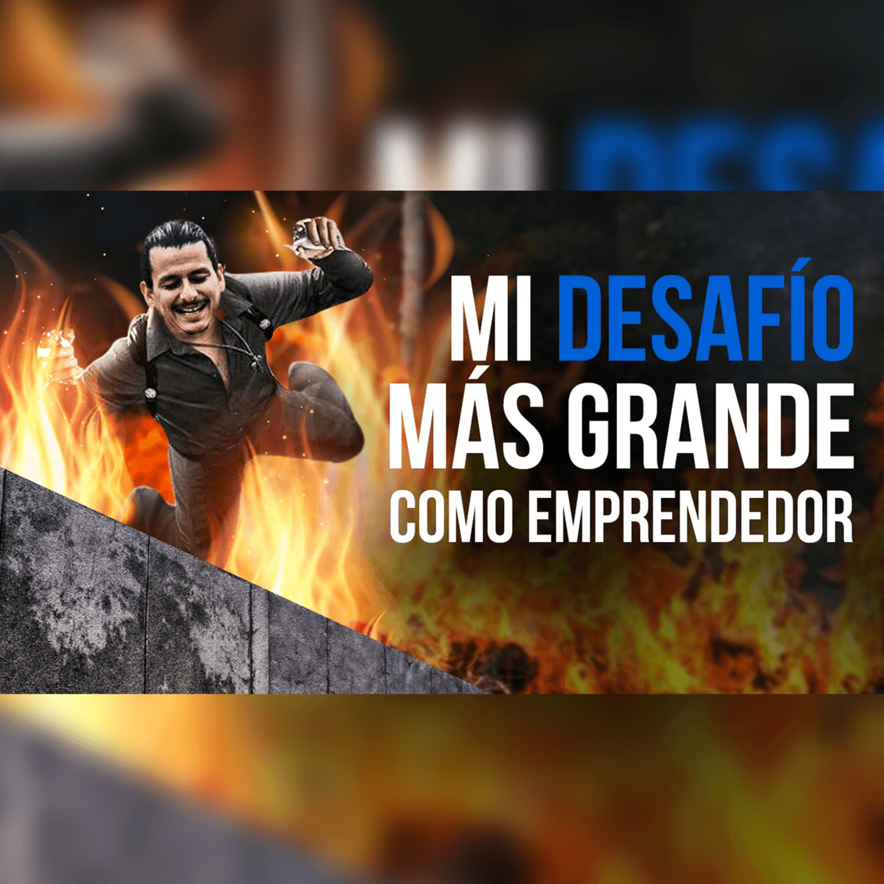 Mis 3 Desafíos Más Grandes para Emprender (Y Cómo los Atravesé) episode artwork